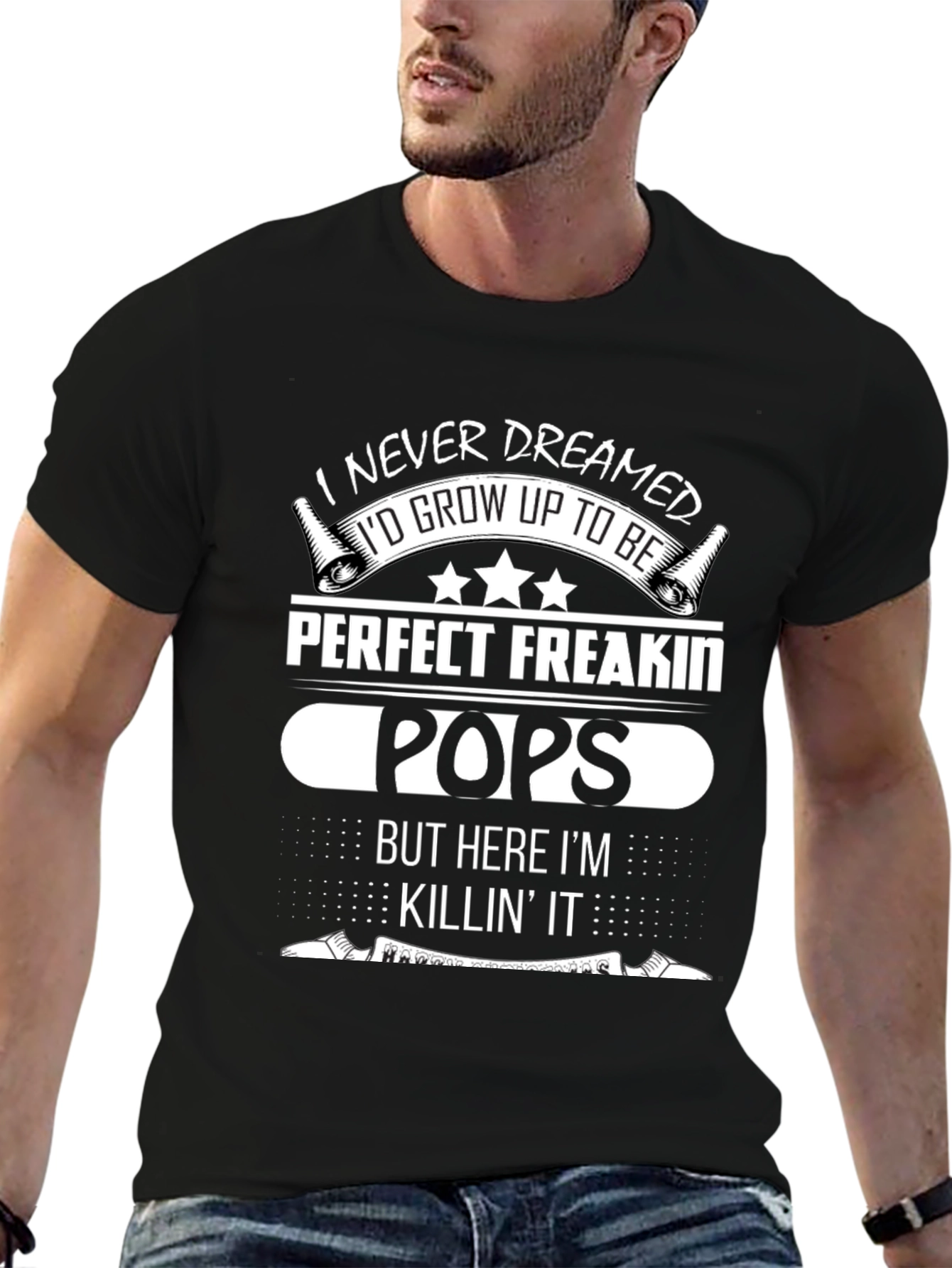 Perfect Freakin Pops T-Shirt - Funny Dad Tee