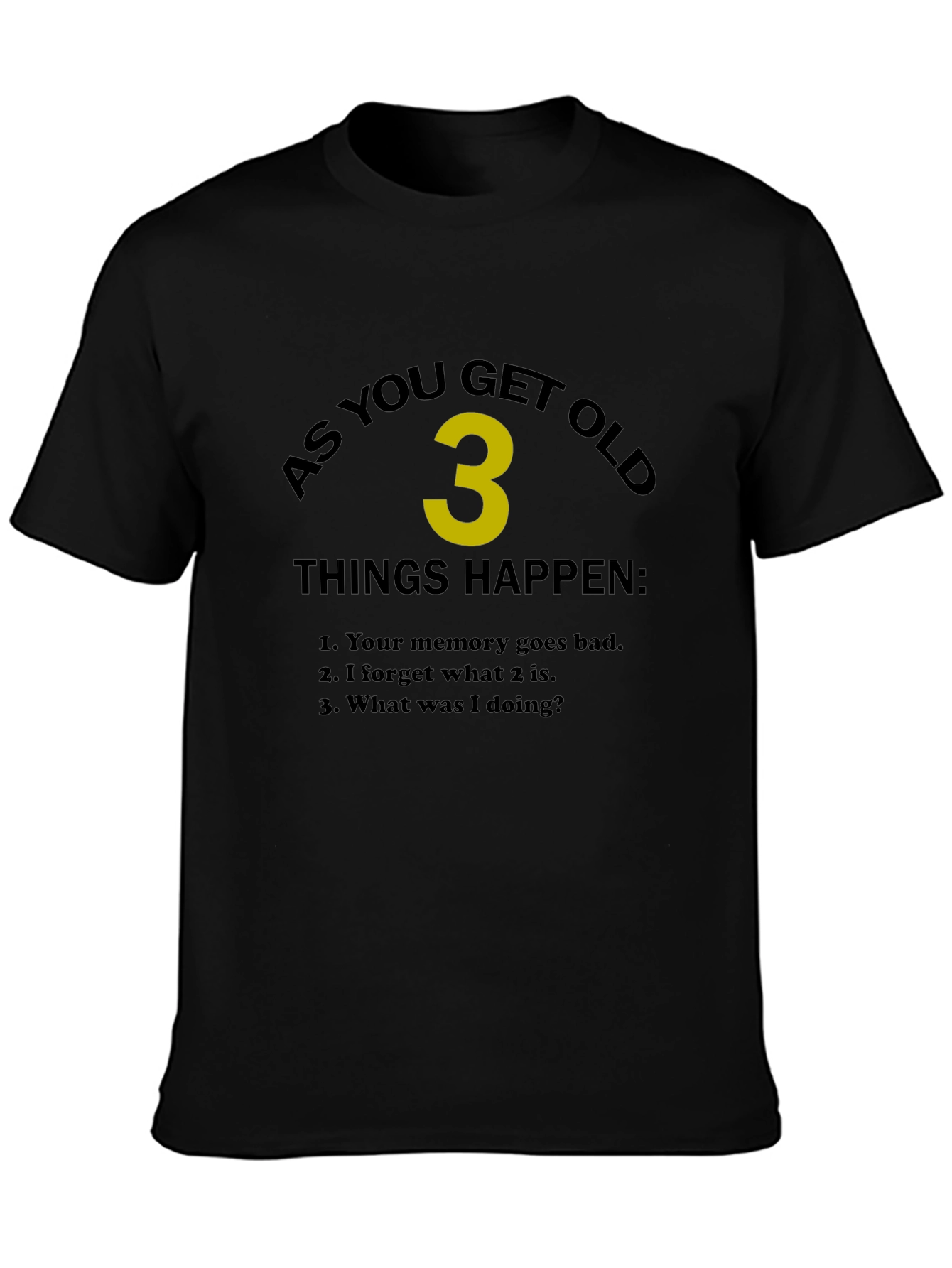 Funny Aging T-Shirt - As You Get Old
