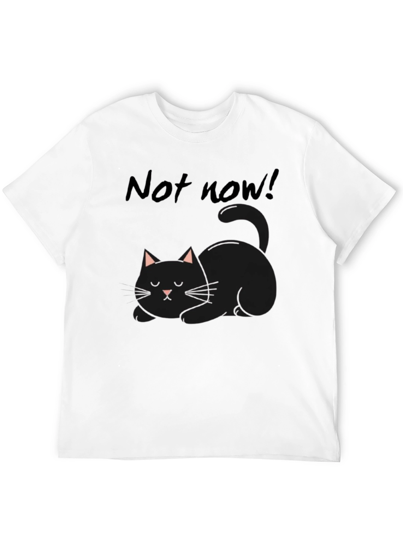 Not Now! Black Cat Graphic T-Shirt