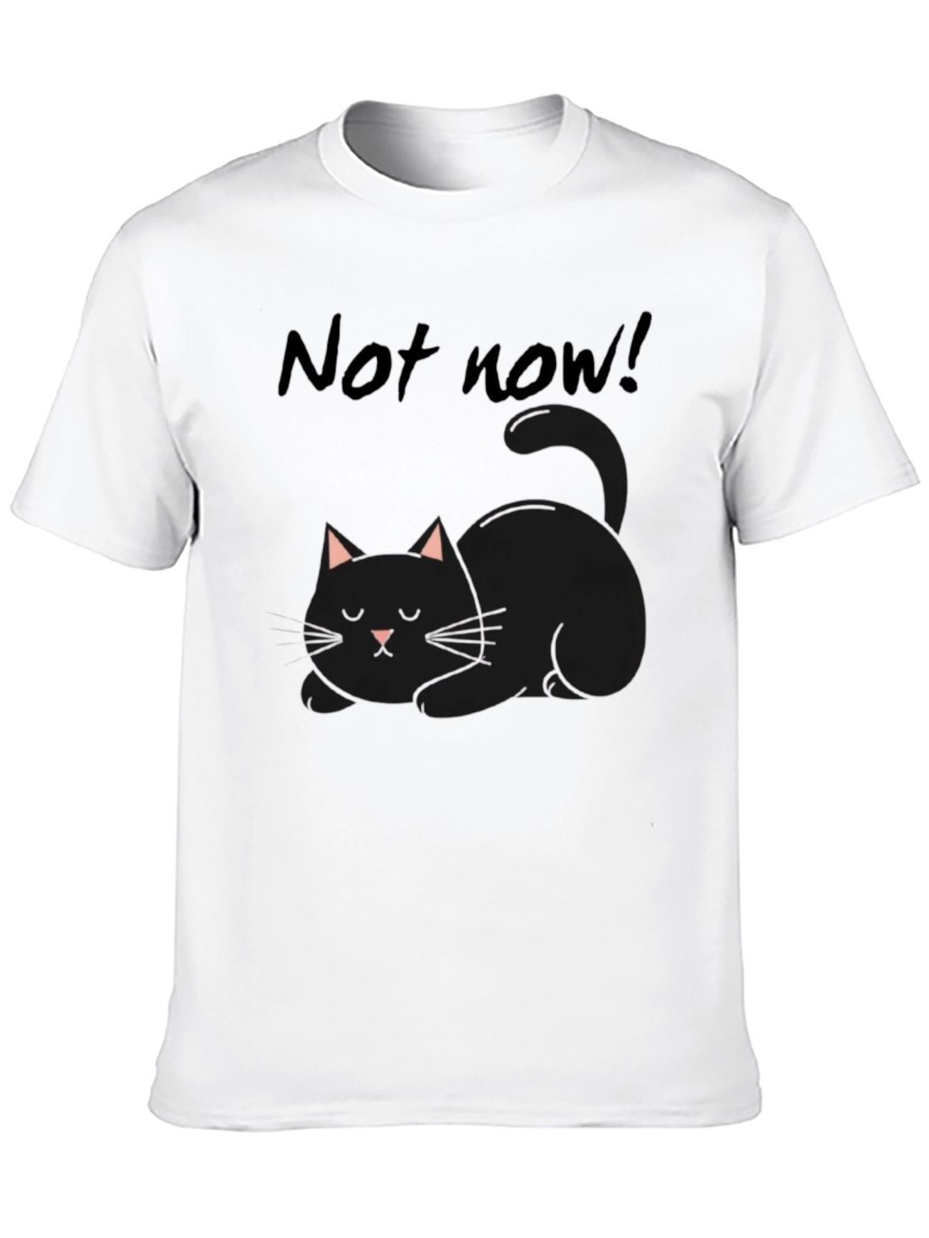Not Now! Black Cat Graphic T-Shirt