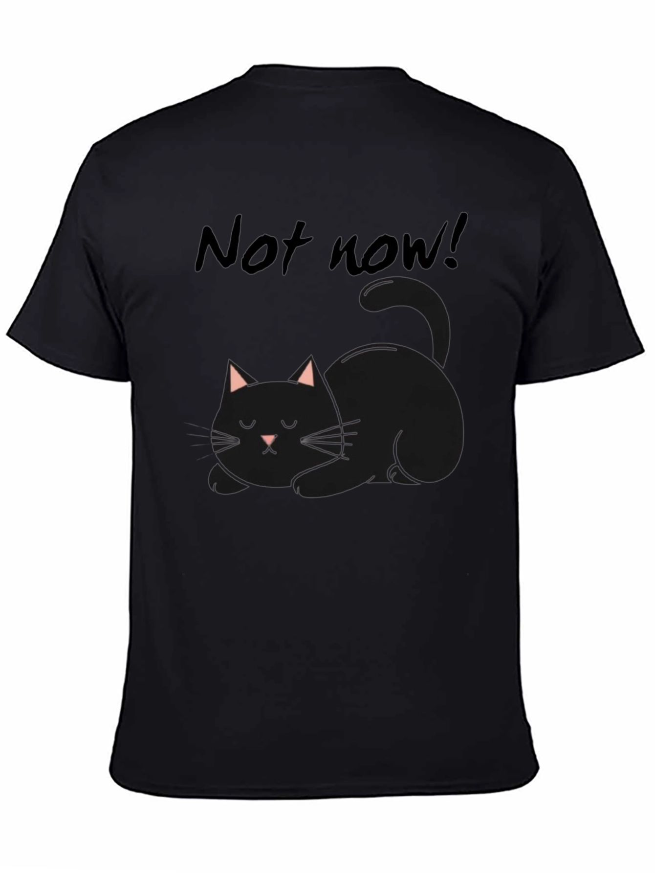 Not Now! Black Cat Graphic T-Shirt