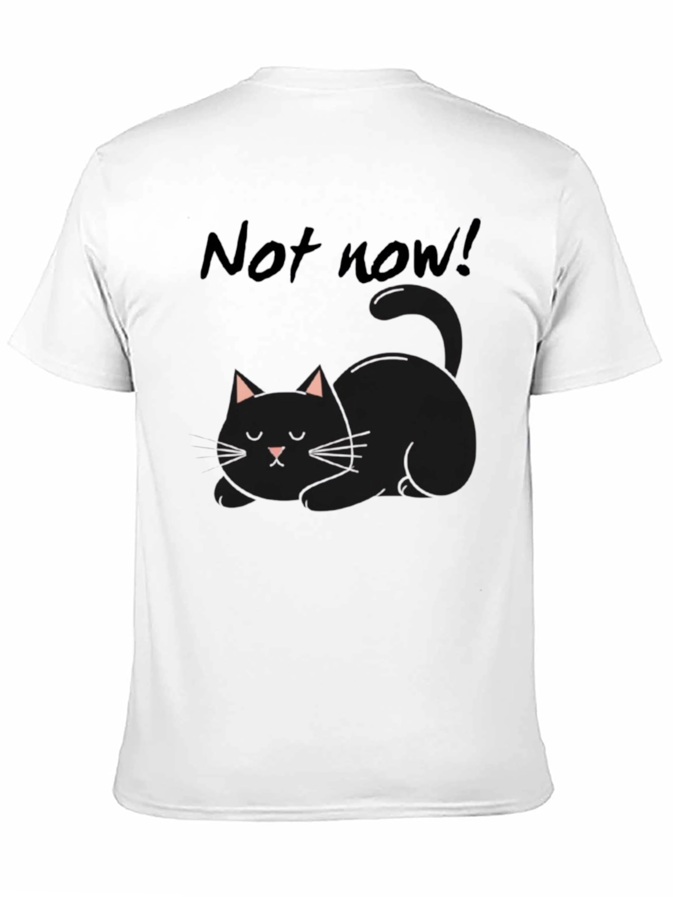 Not Now! Black Cat Graphic T-Shirt