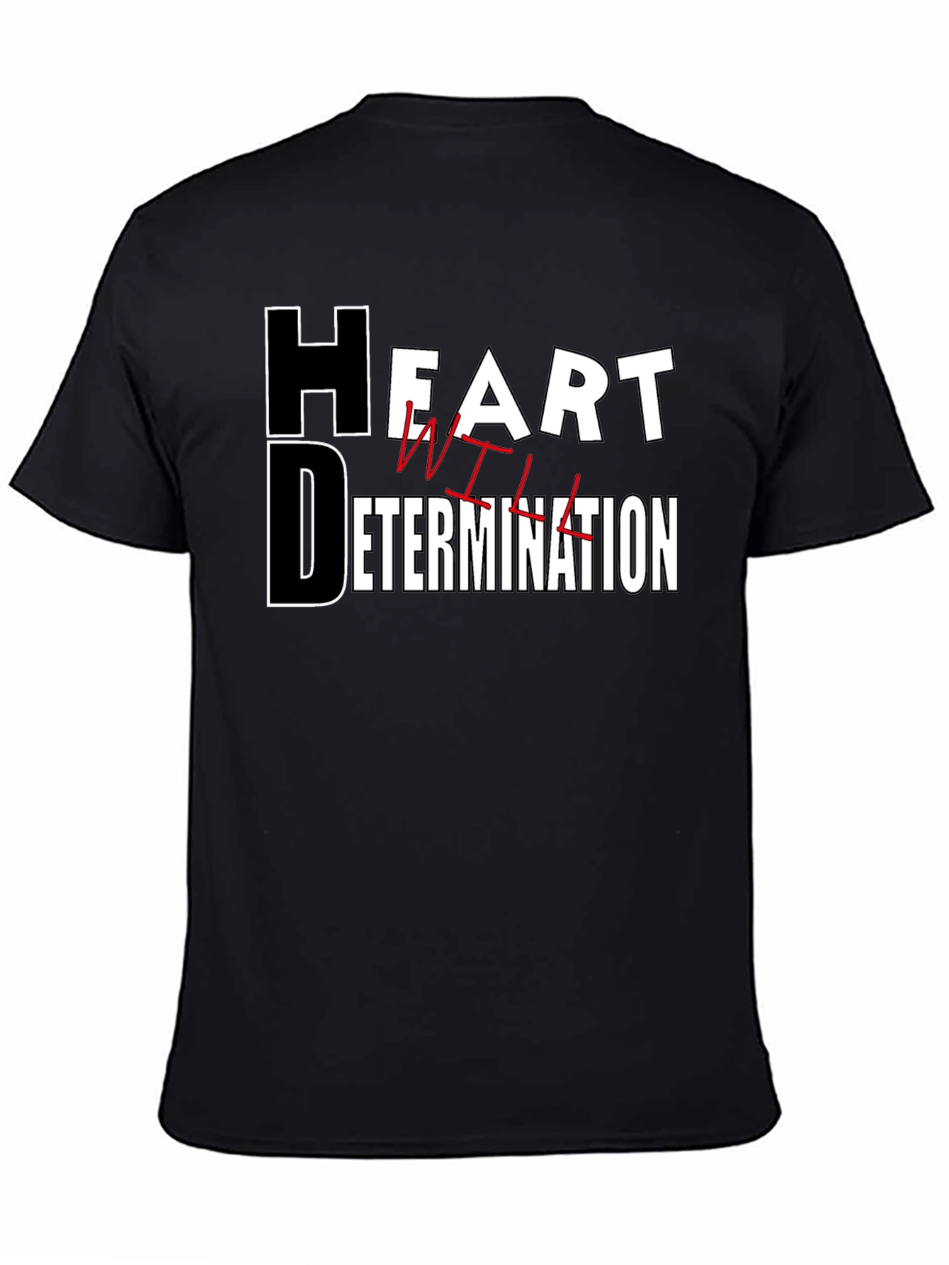Motivational Heart Determination Will T-Shirt