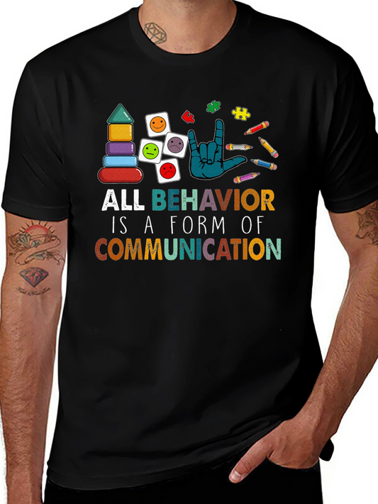 All Behavior is Communication Autism Awareness Tee