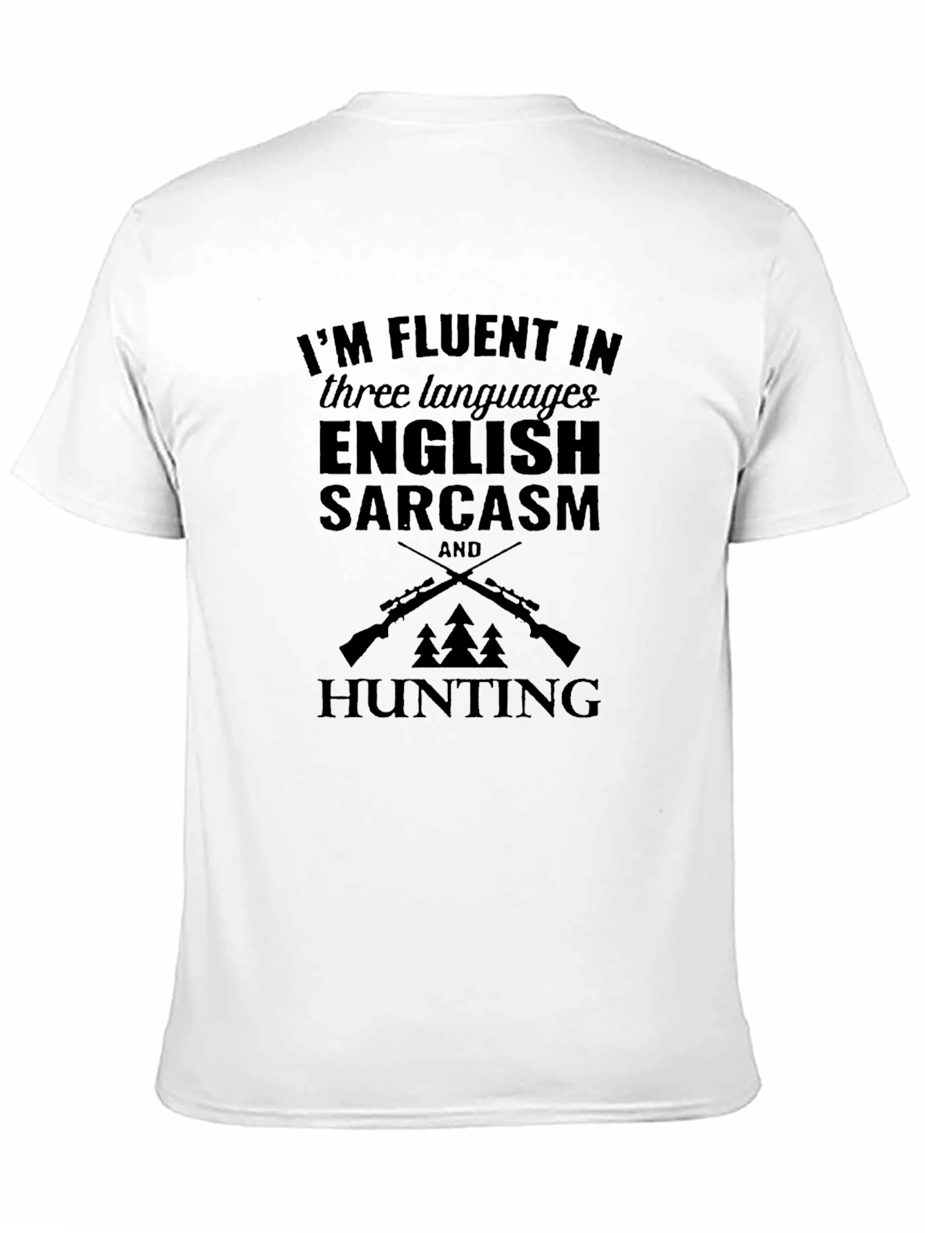 Fluent in English Sarcasm Hunting Graphic Tee