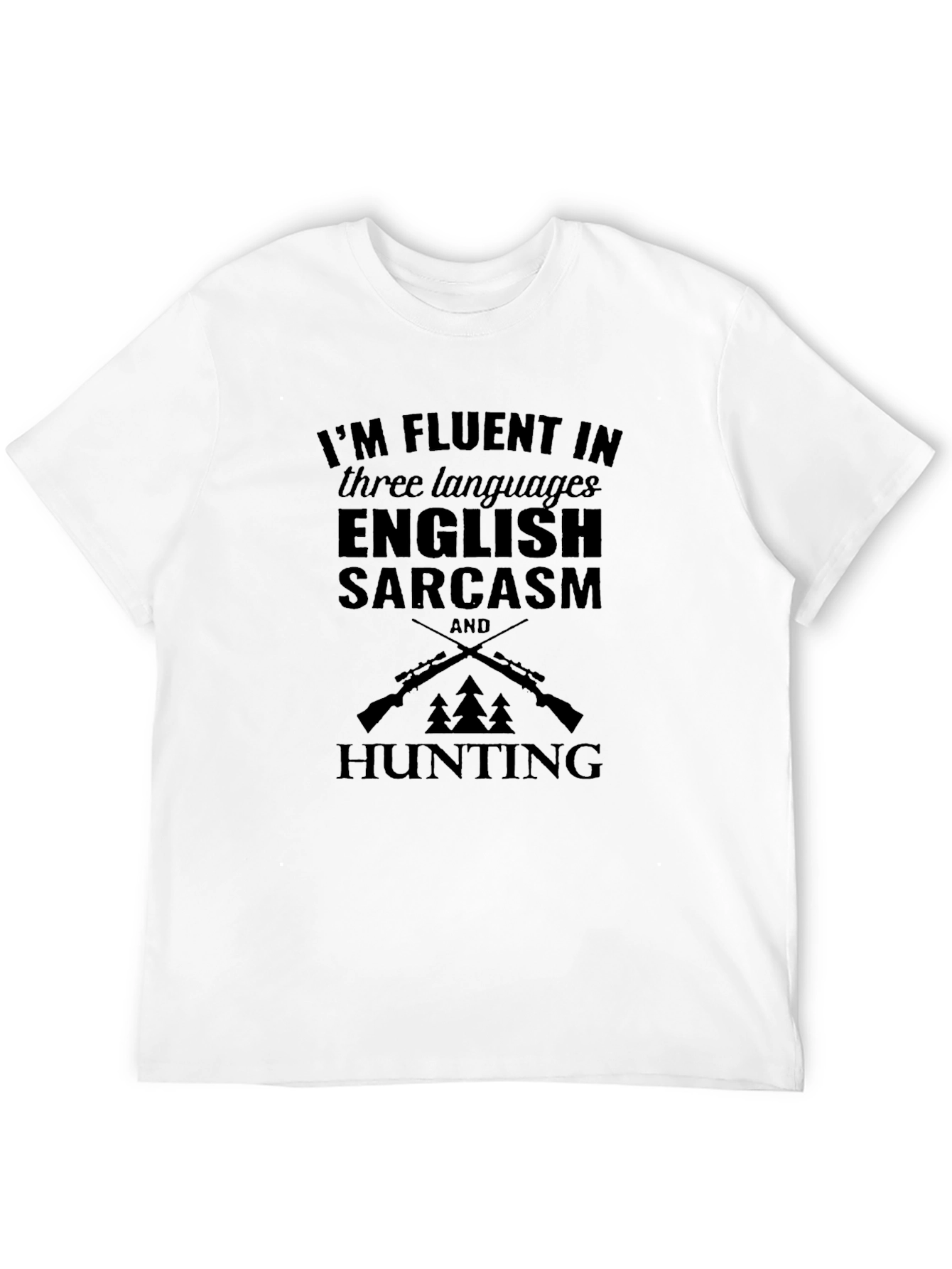 Fluent in English Sarcasm Hunting Graphic Tee