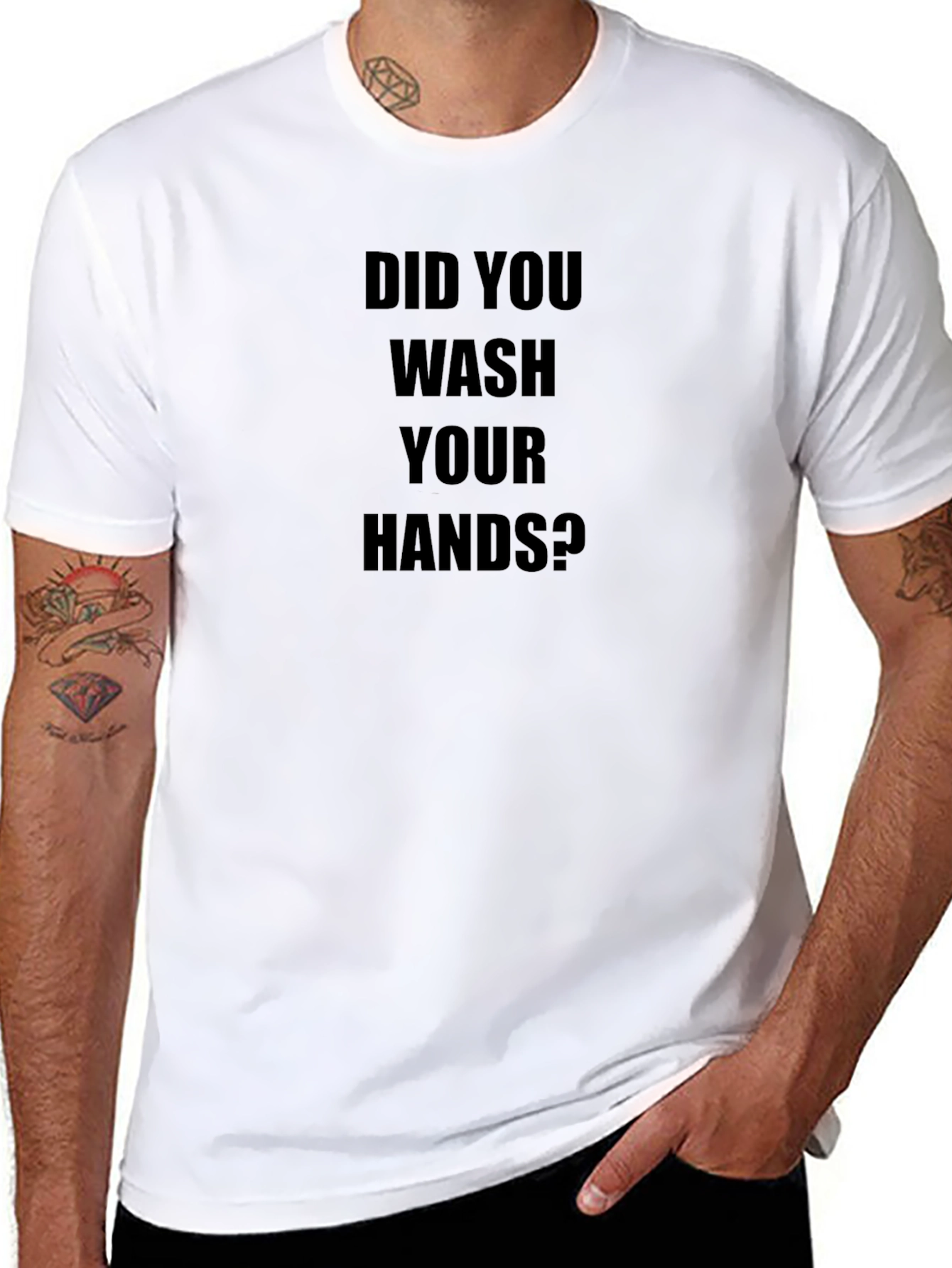 Did You Wash Your Hands? Graphic Tee