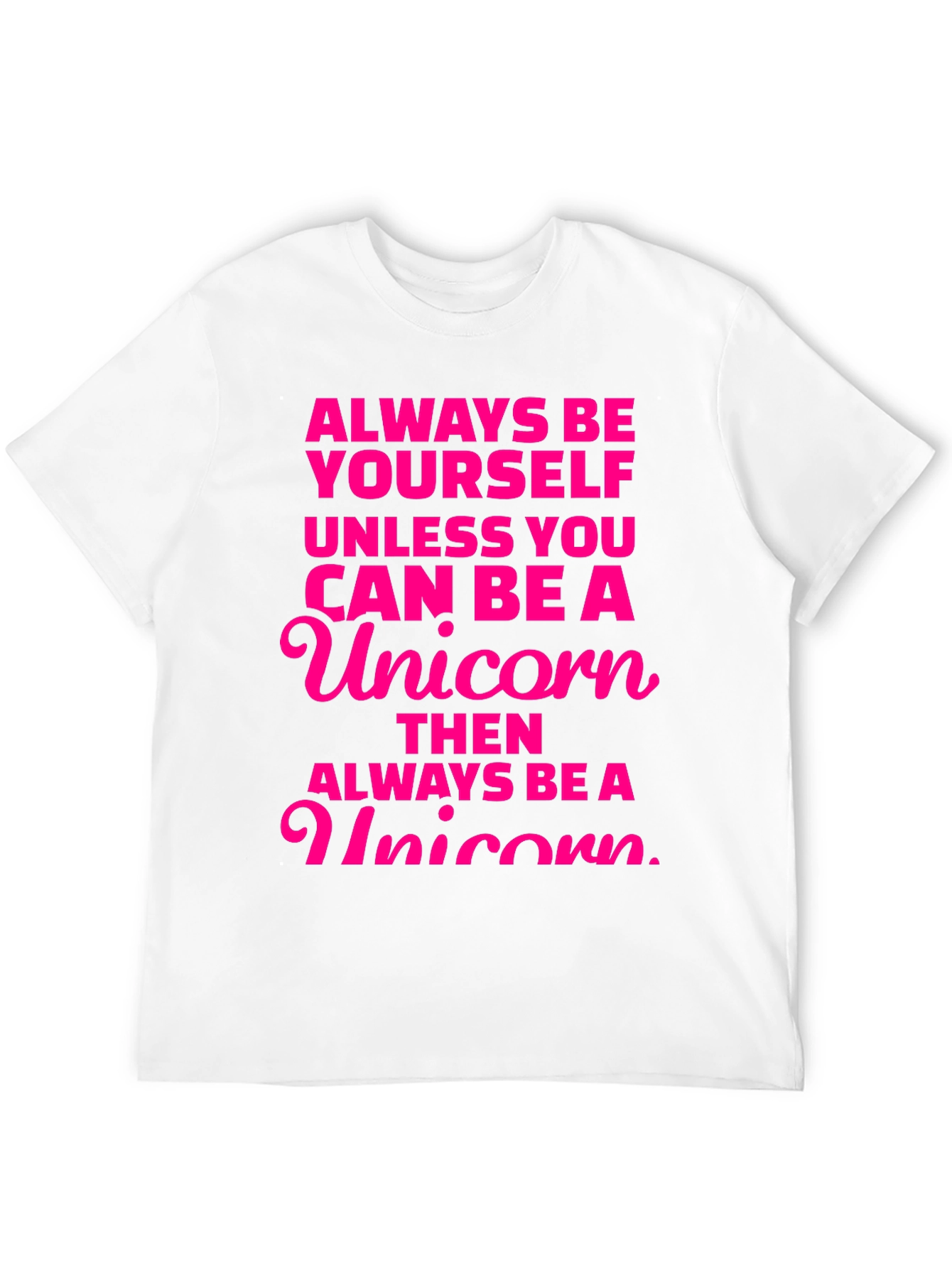 Always Be a Unicorn Graphic Tee