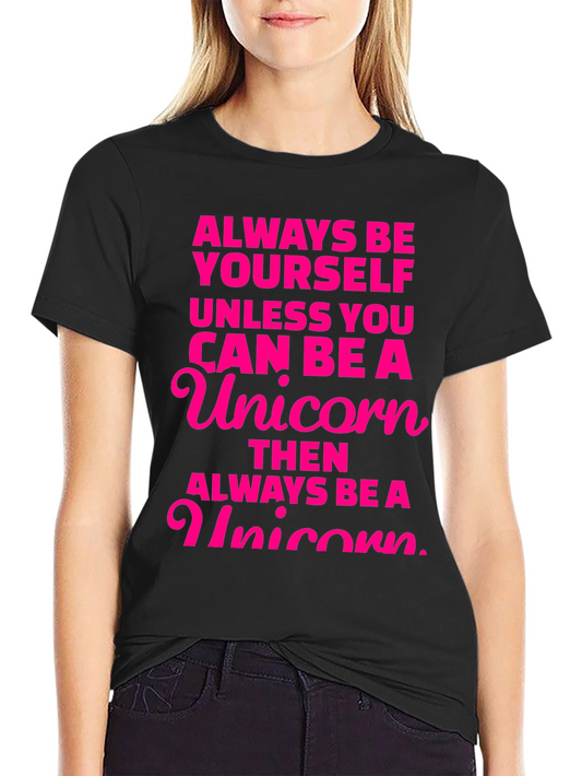 Always Be a Unicorn Graphic Tee