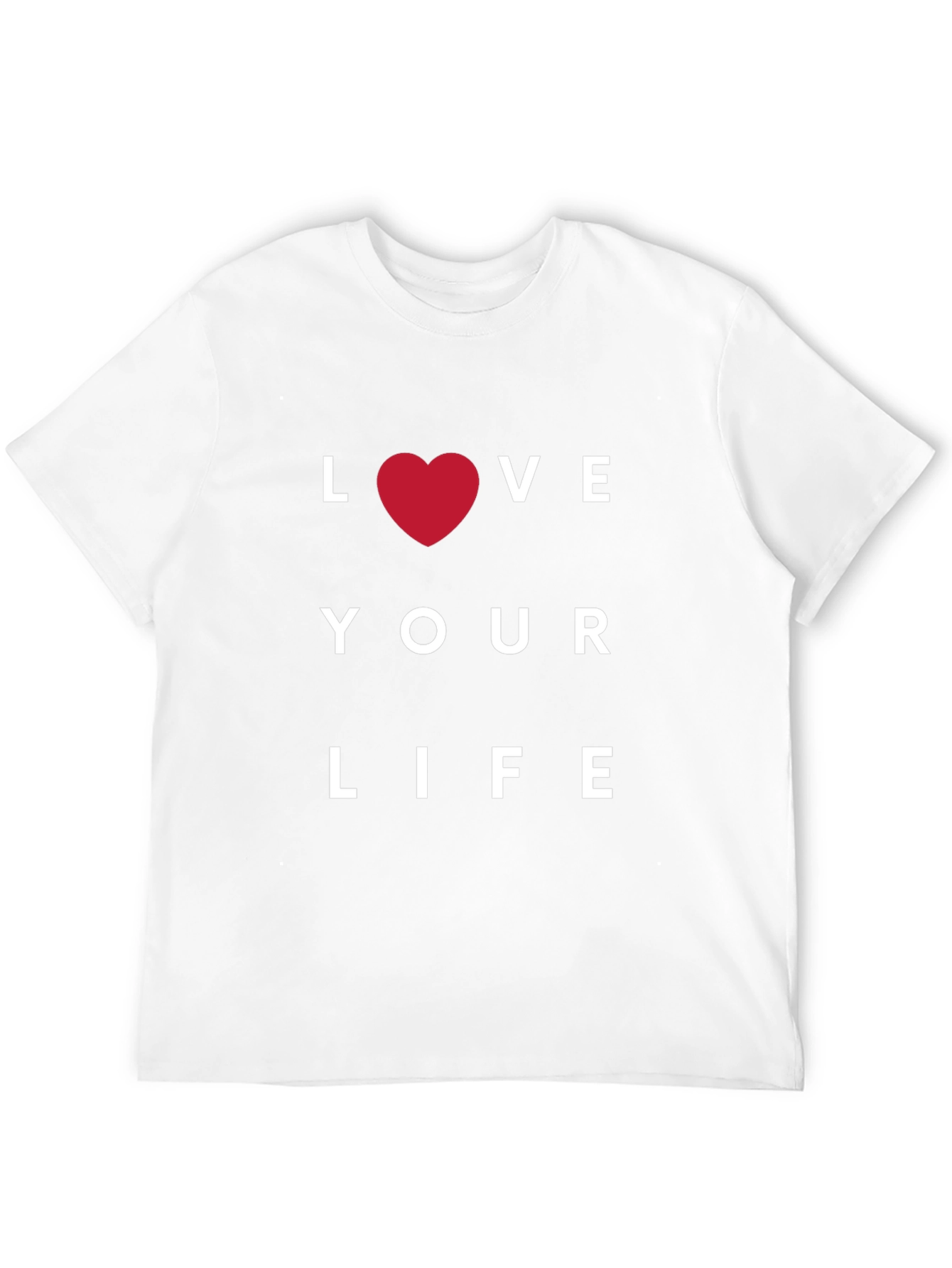 Love Your Life Graphic T-Shirt
