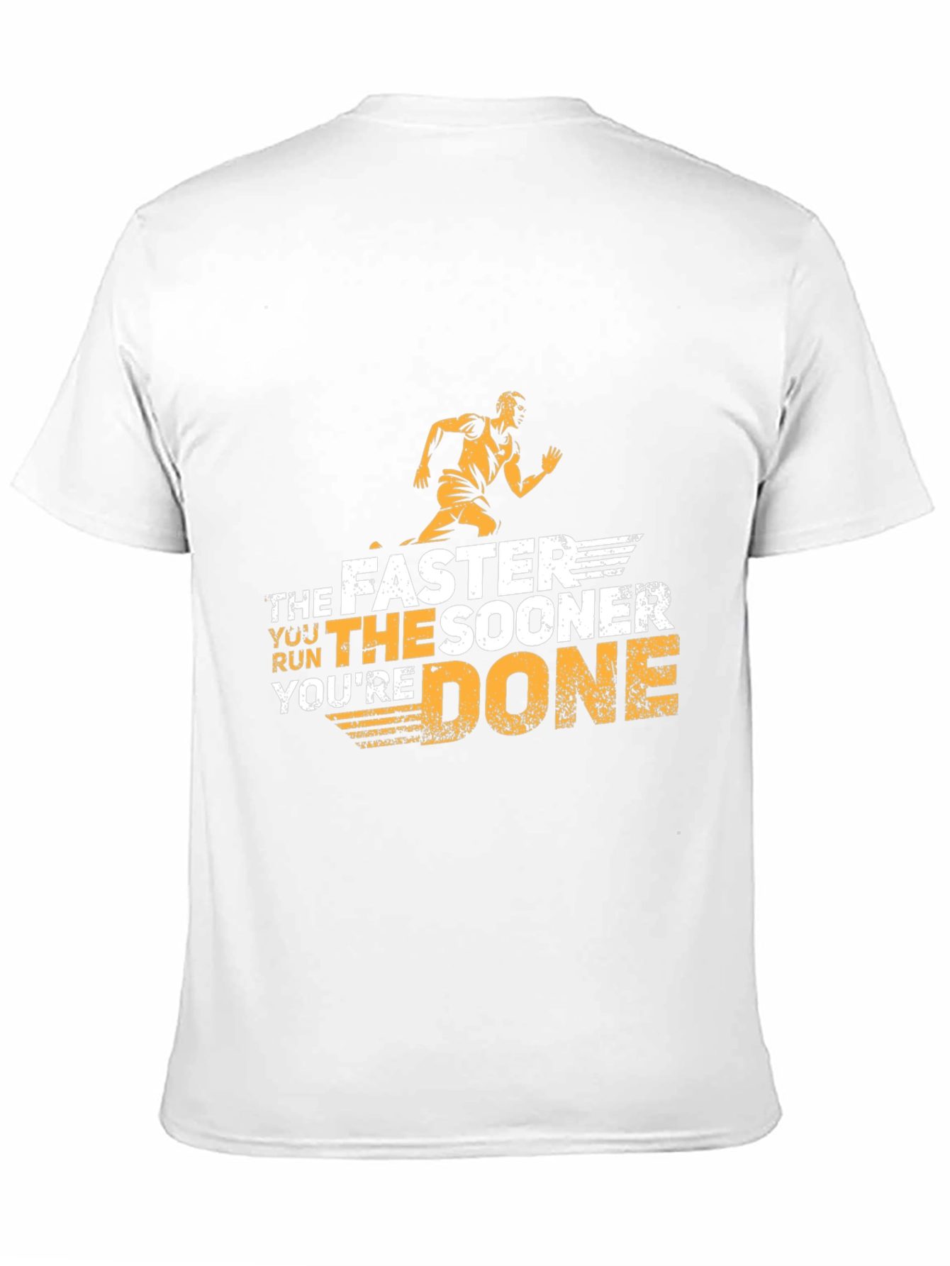 The Faster You Run Youre Done T-Shirt