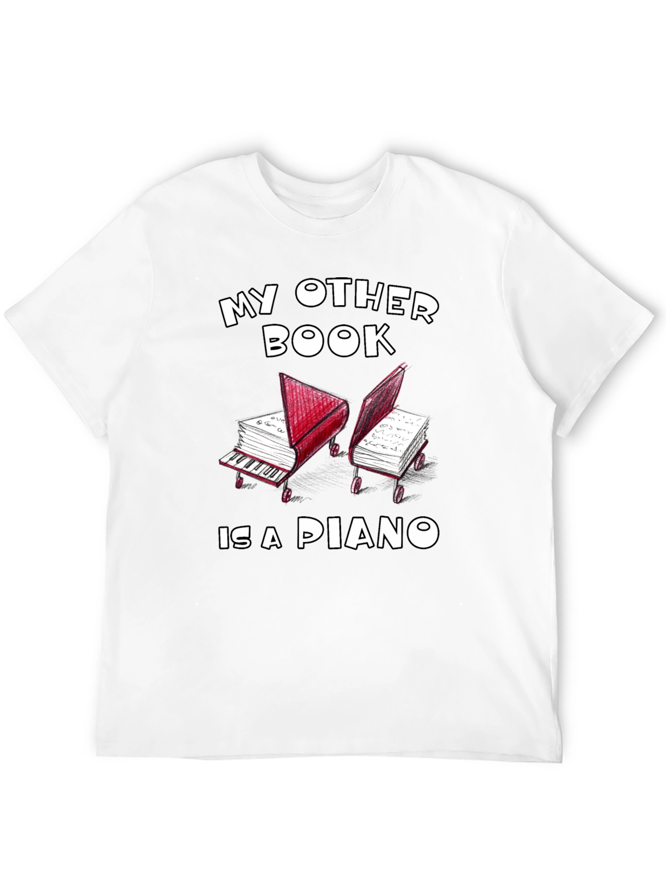 My Other Book is a Piano Graphic Tee