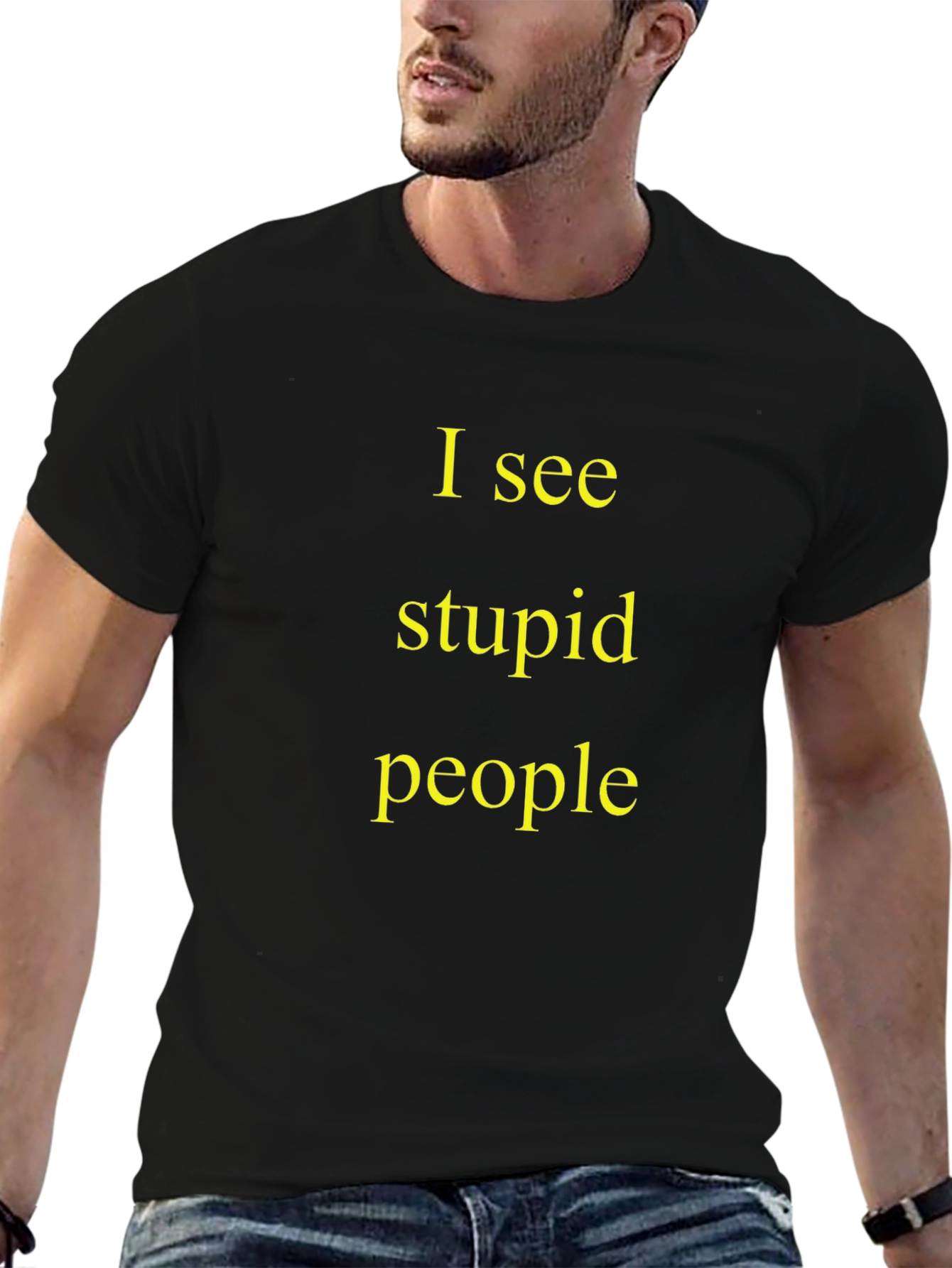 I See Stupid People Black T-Shirt