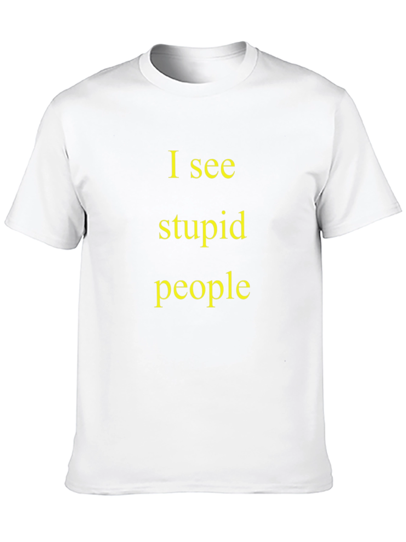 I See Stupid People Black T-Shirt