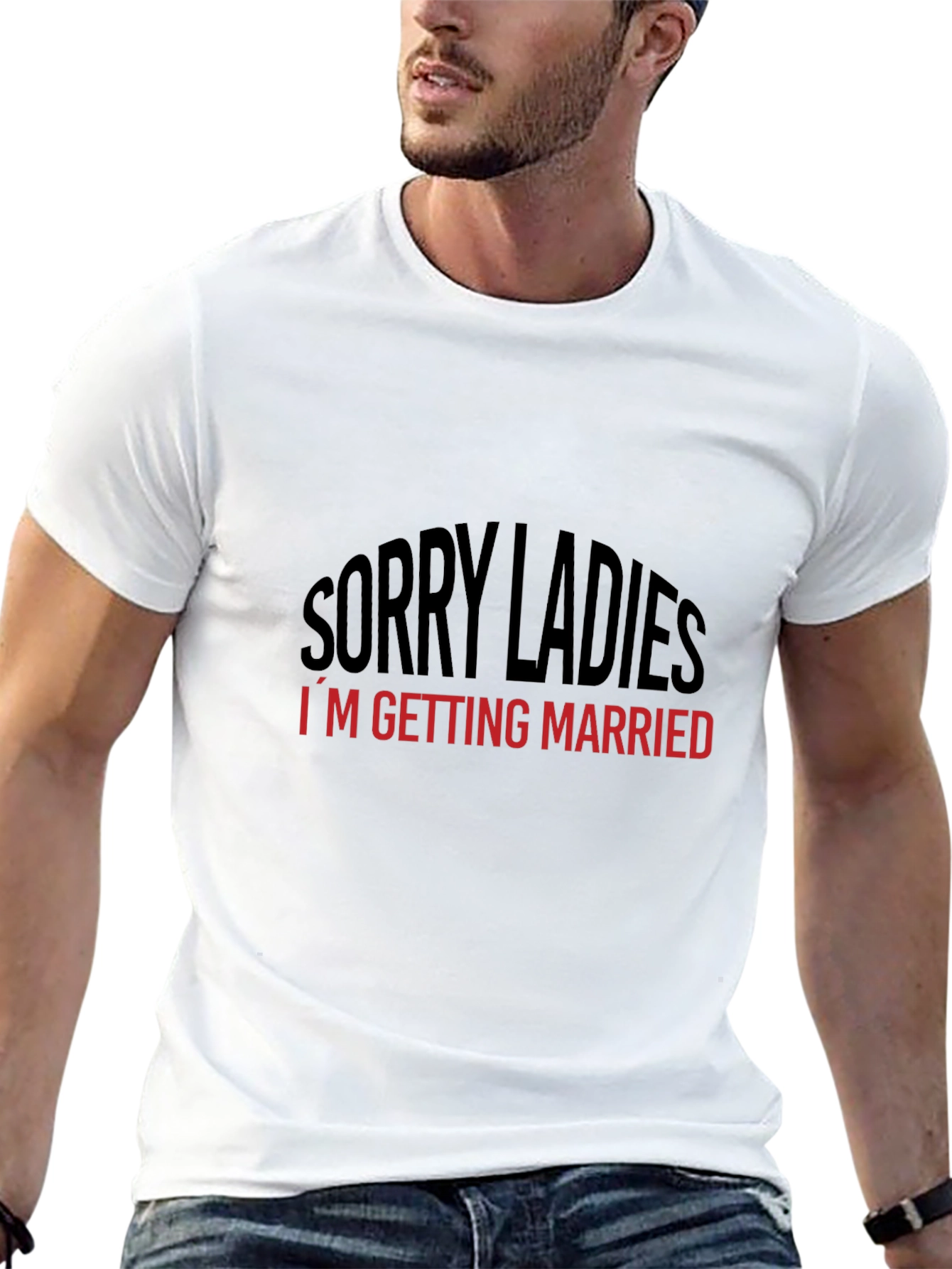 Sorry Ladies Im Getting Married T-Shirt