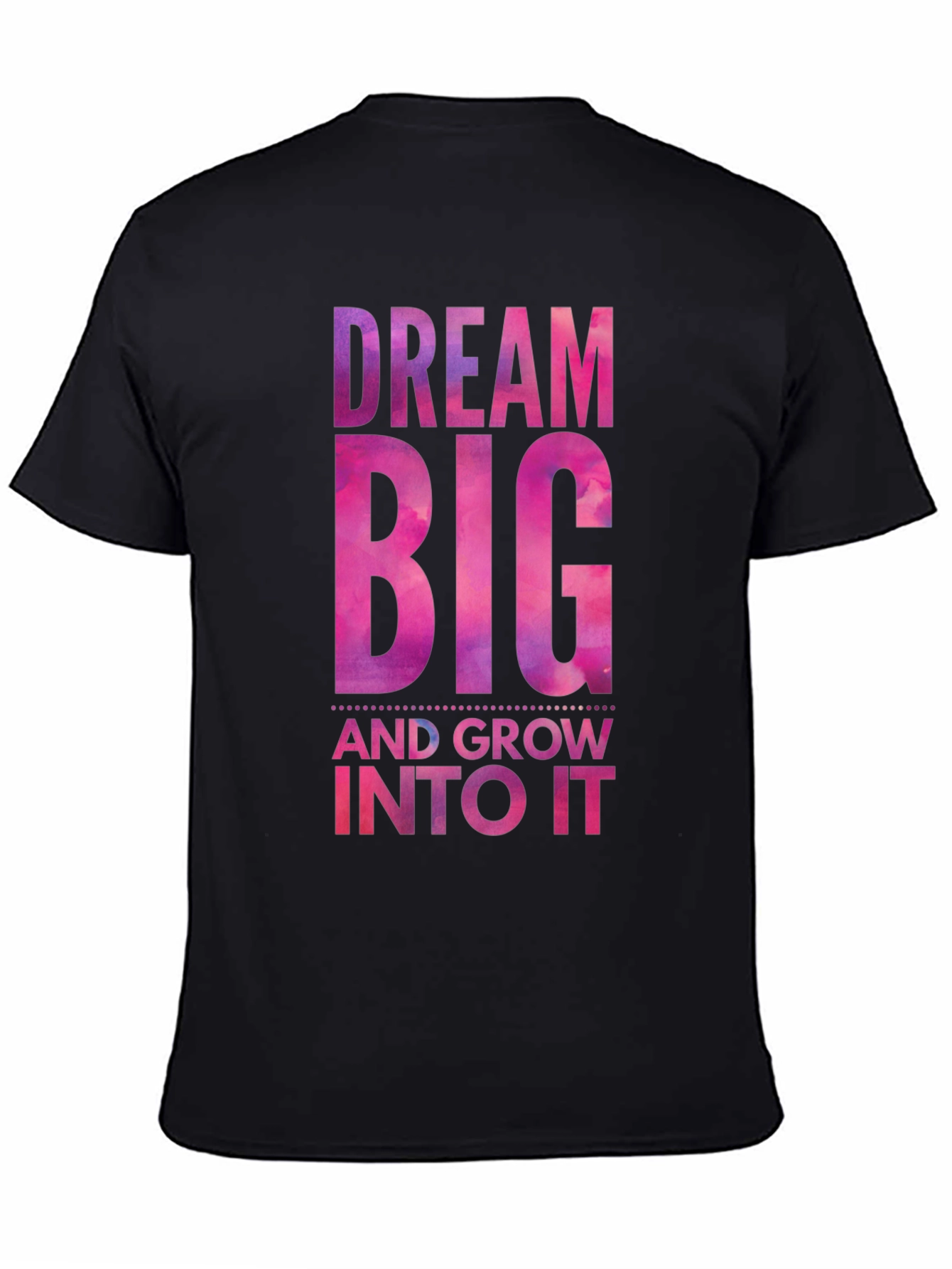Dream Big T-Shirt: Motivational Graphic Tee