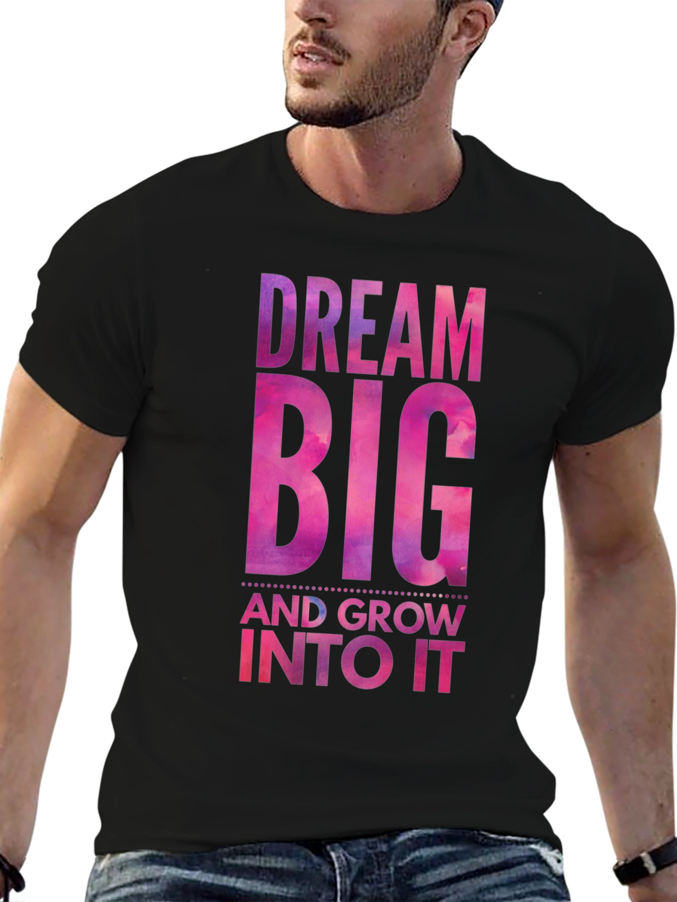 Dream Big T-Shirt: Motivational Graphic Tee