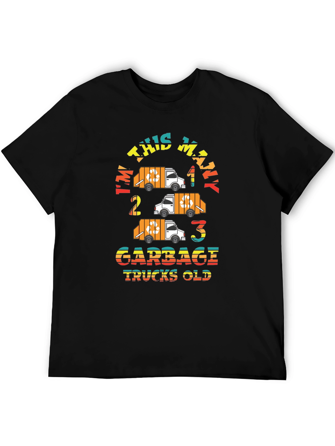 Im This Many Garbage Trucks Old Black Graphic Tee