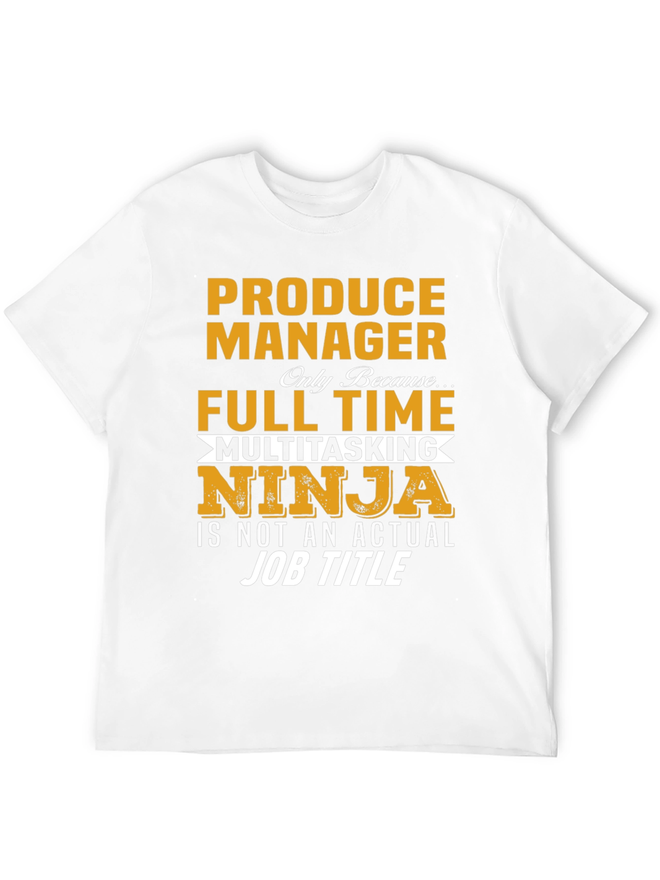 Produce Manager Multitasking Ninja T-Shirt