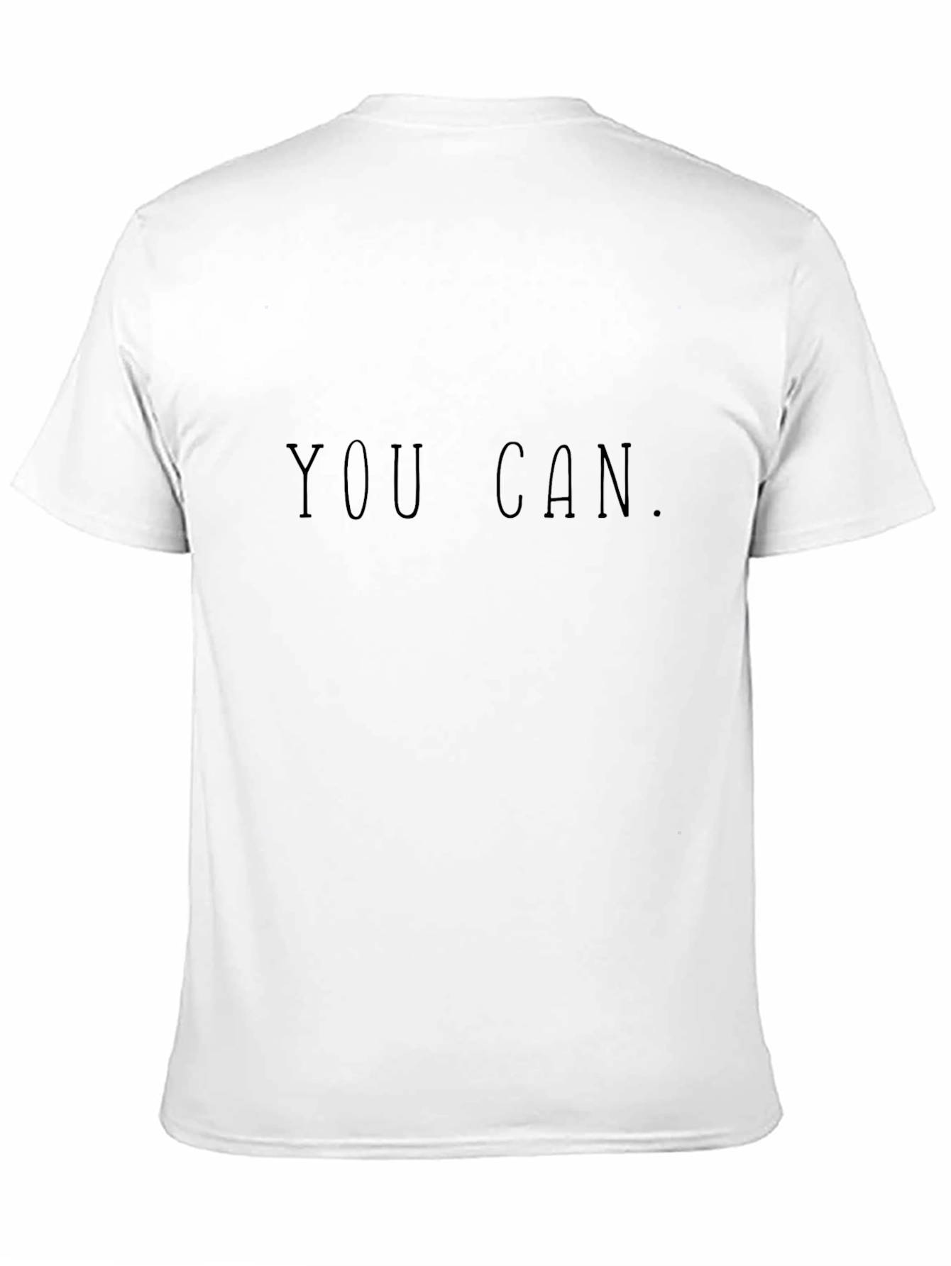 Motivational You Can Black T-Shirt