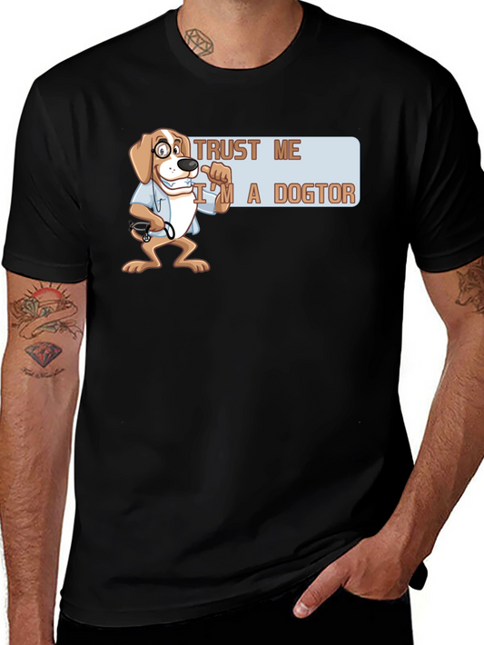 Trust Me Im A Dogtor T-Shirt