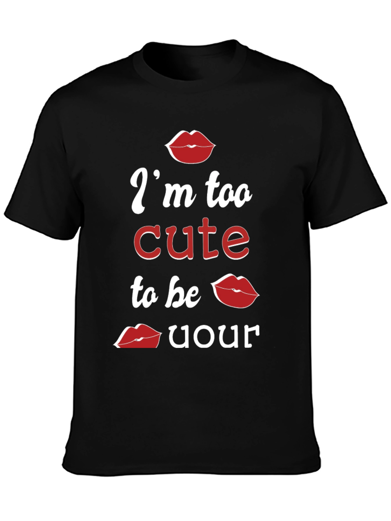 Cute Lips Graphic T-Shirt - Im Too Cute