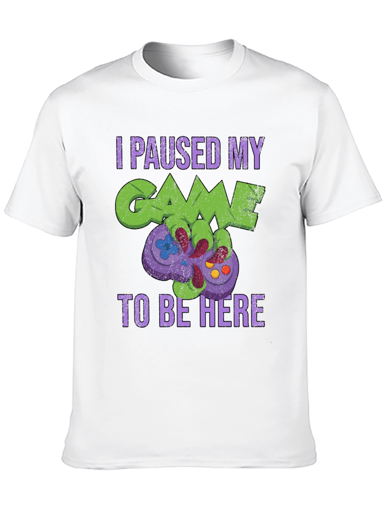 Gamer T-Shirt: Paused My Game to Be Here