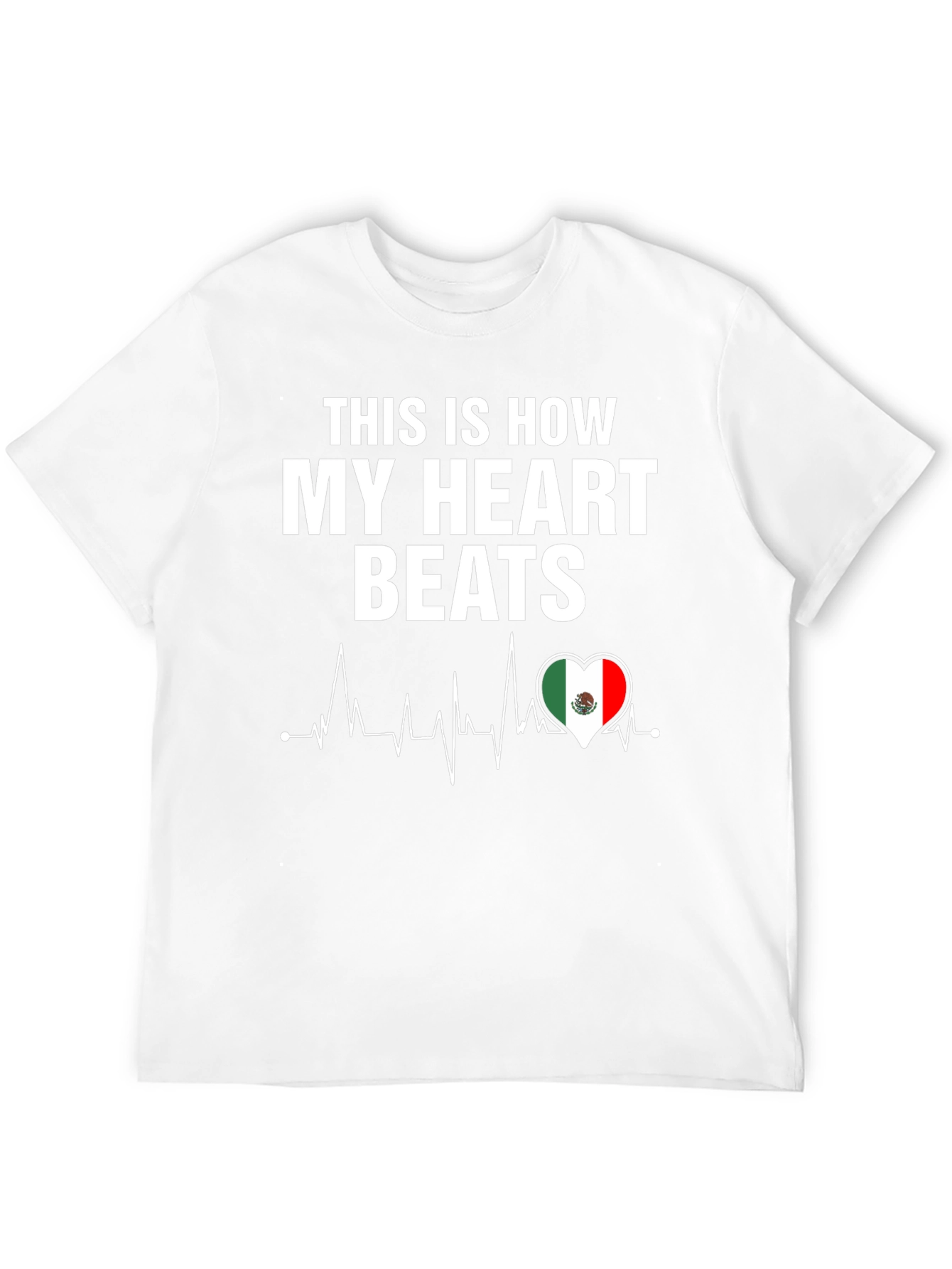 This Is How My Heart Beats Mexico Flag T-Shirt