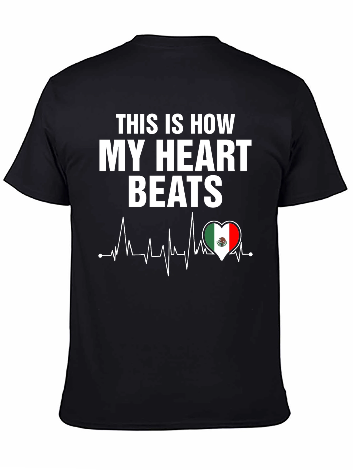 This Is How My Heart Beats Mexico Flag T-Shirt