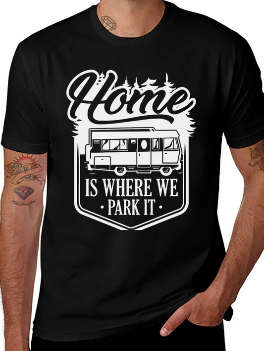 Home is Where We Park It RV Camping T-Shirt