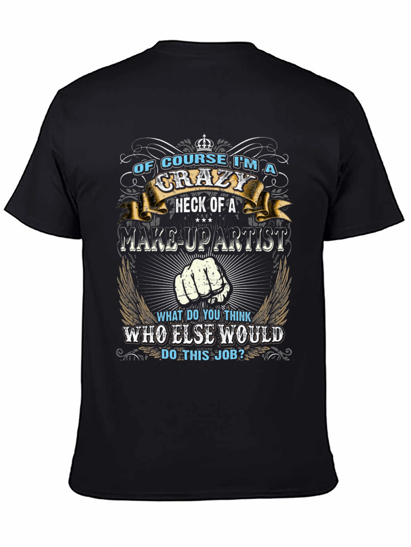 Crazy Makeup Artist Graphic T-Shirt
