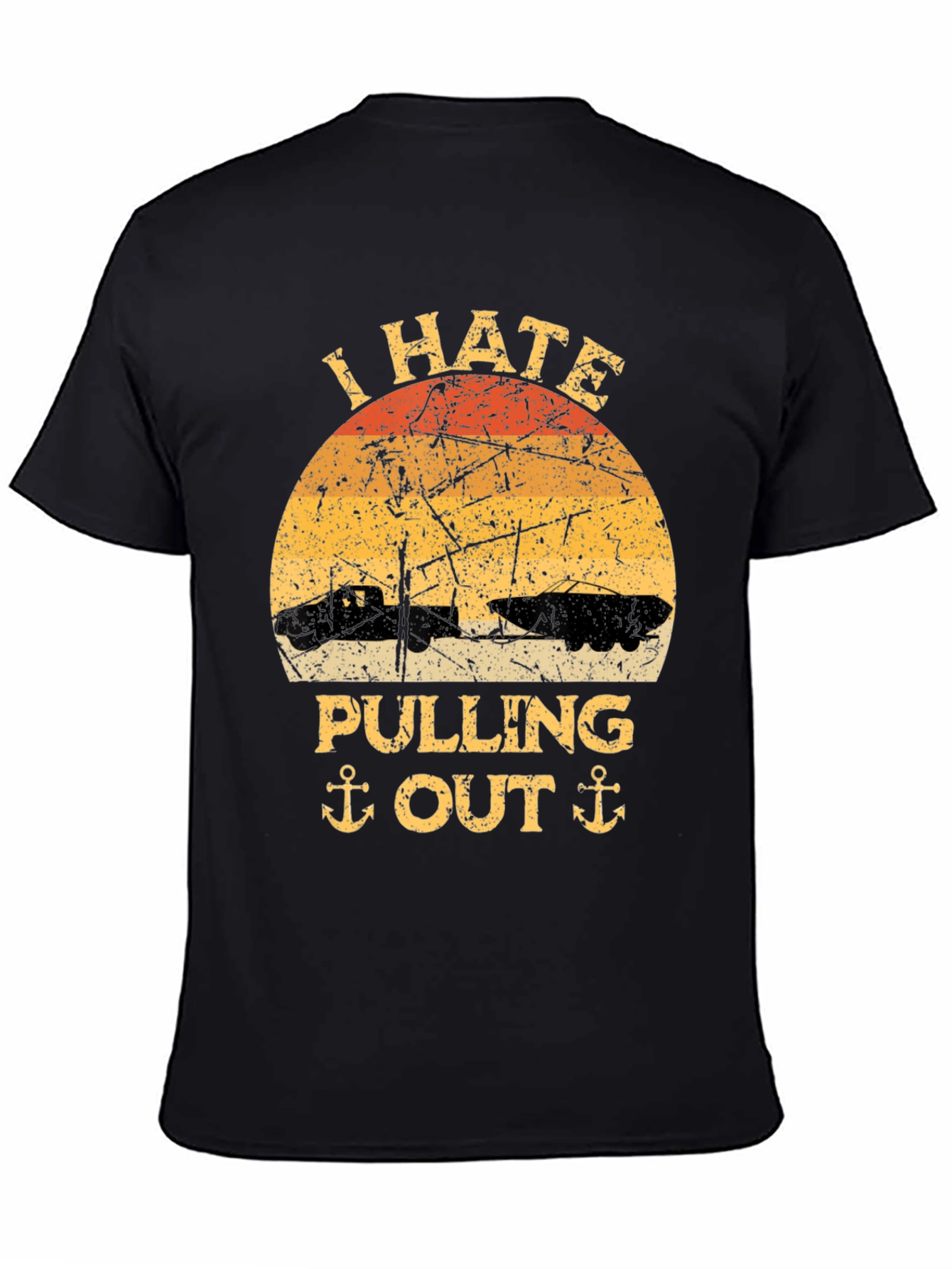 I Hate Pulling Out T-Shirt - Funny Boating Tee
