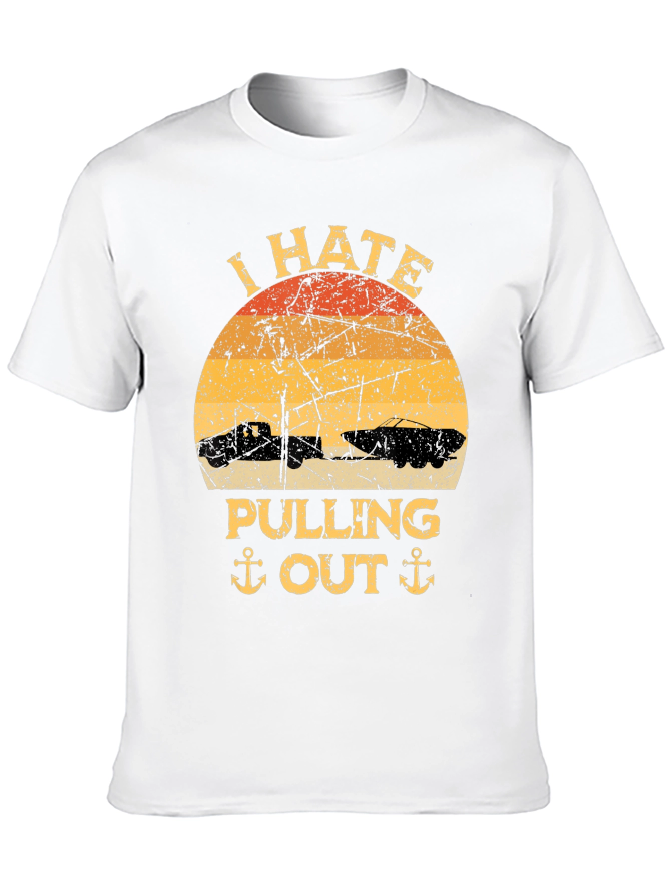I Hate Pulling Out T-Shirt - Funny Boating Tee