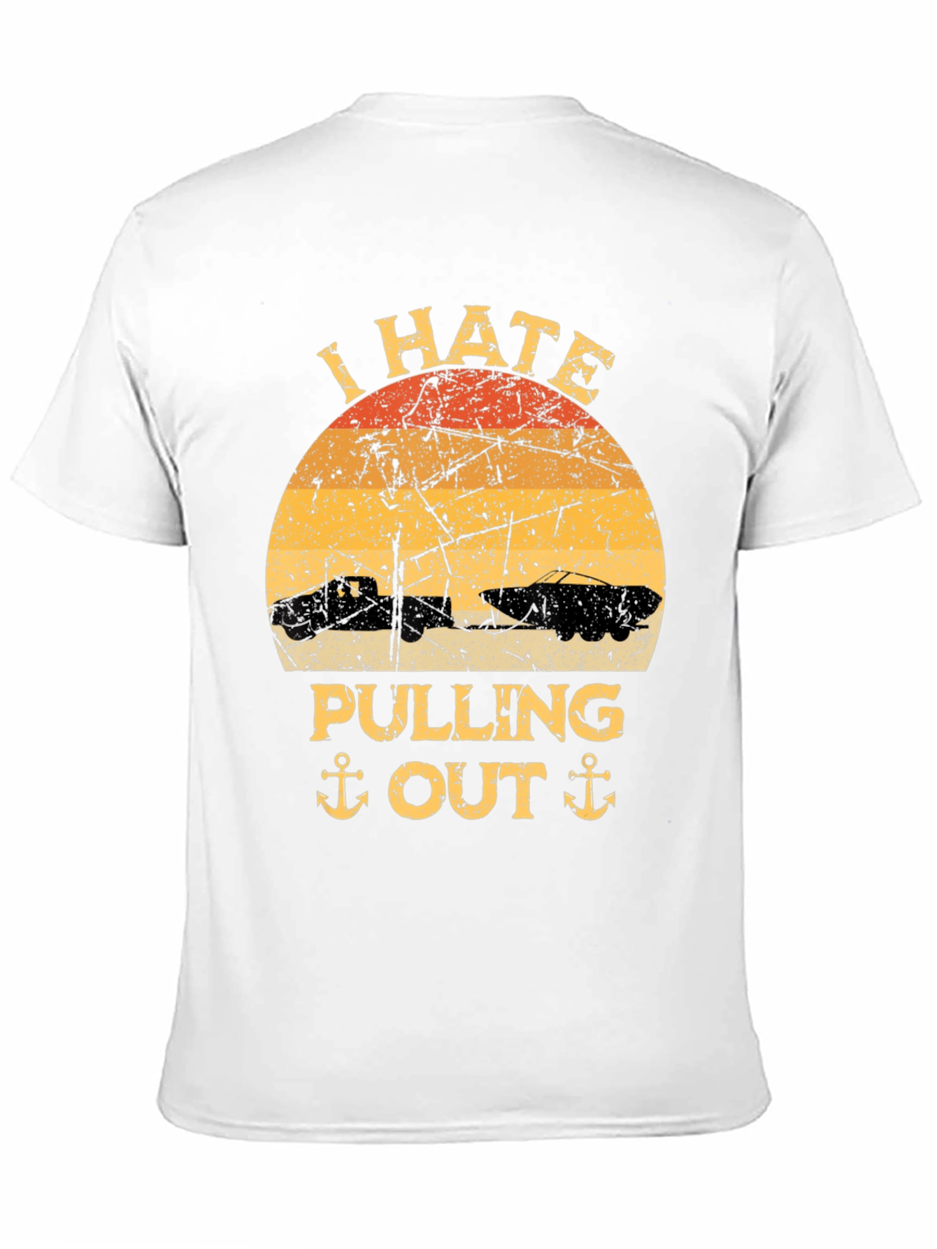 I Hate Pulling Out T-Shirt - Funny Boating Tee