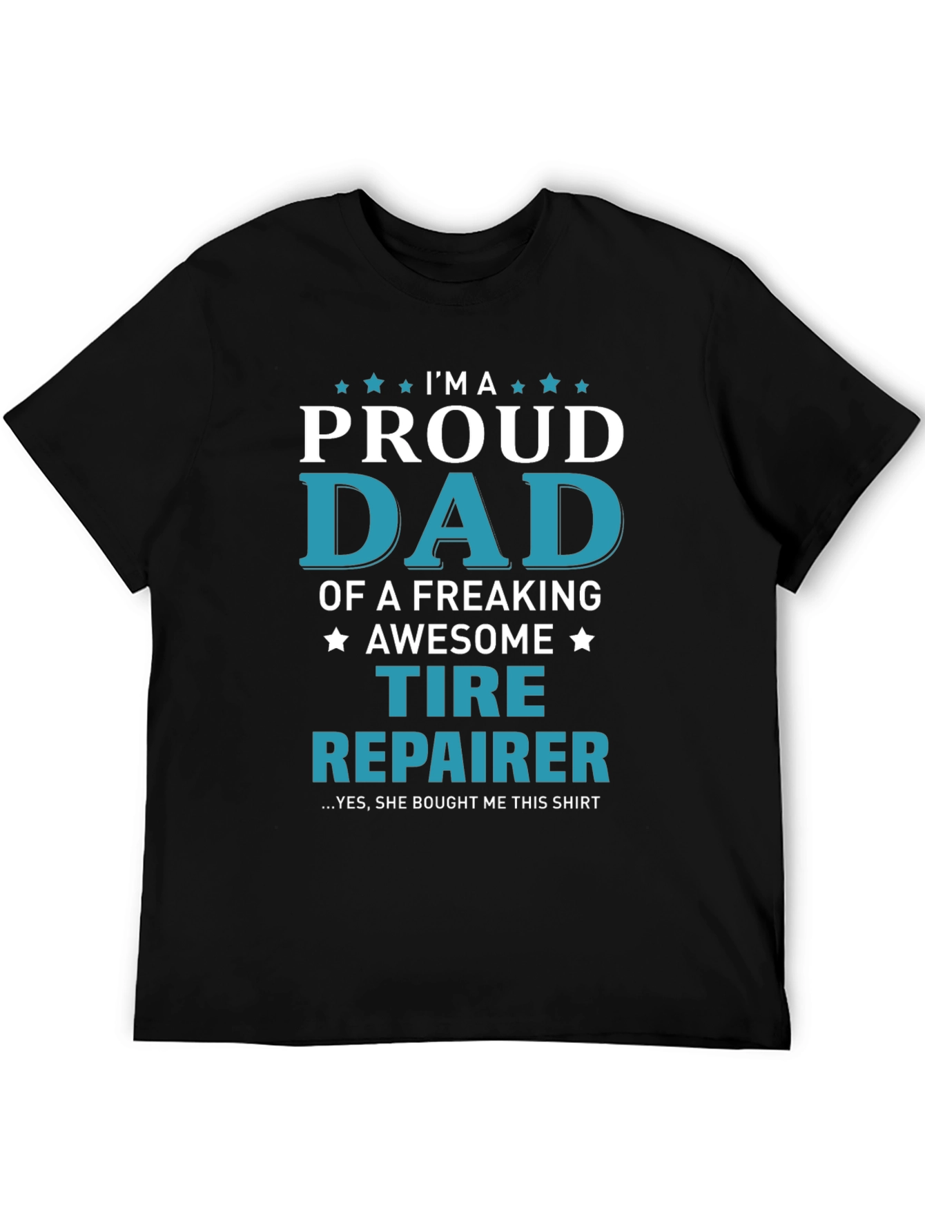 Proud Dad Tire Repairer T-Shirt