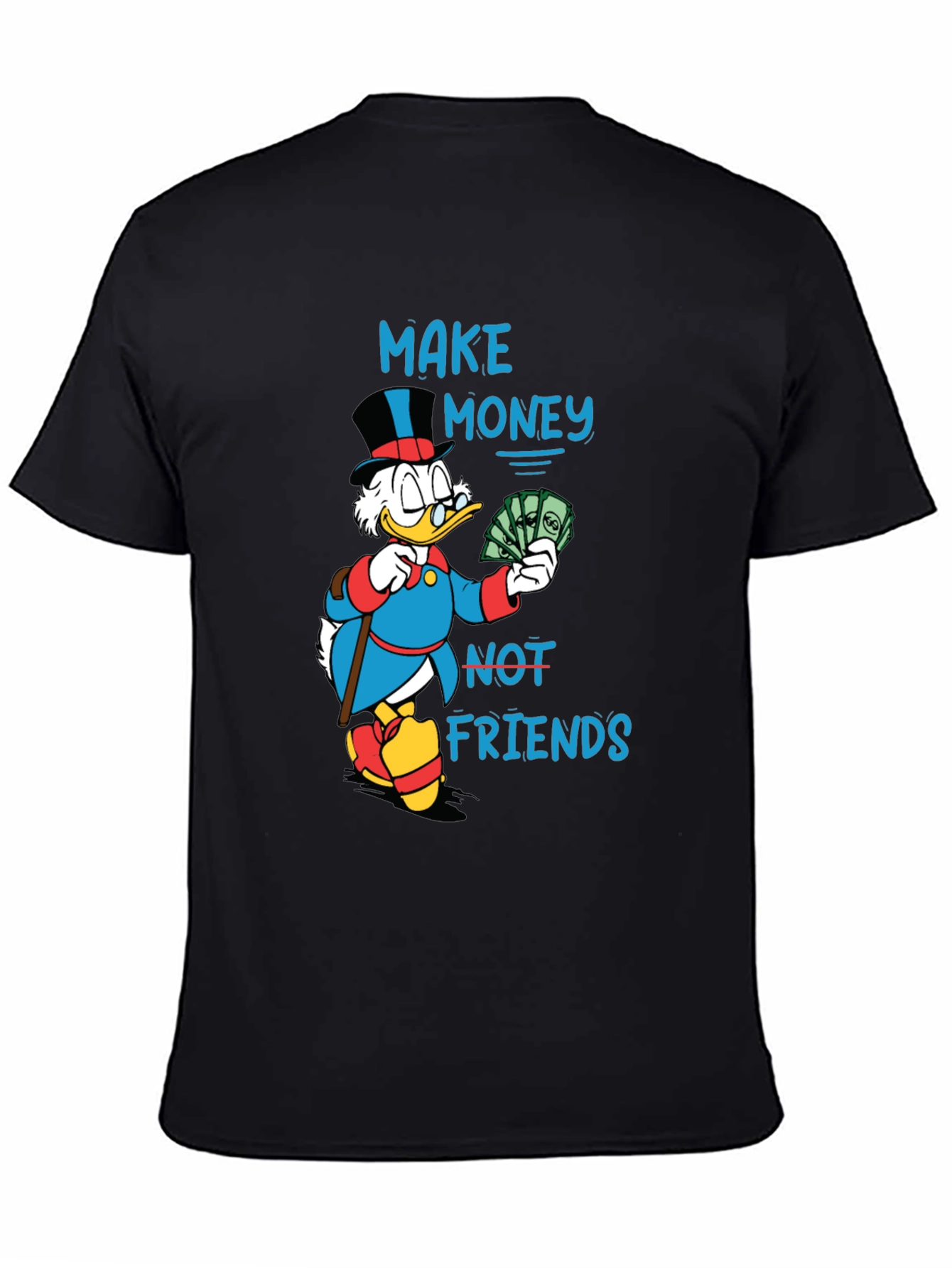 Make Money Not Friends Graphic T-Shirt