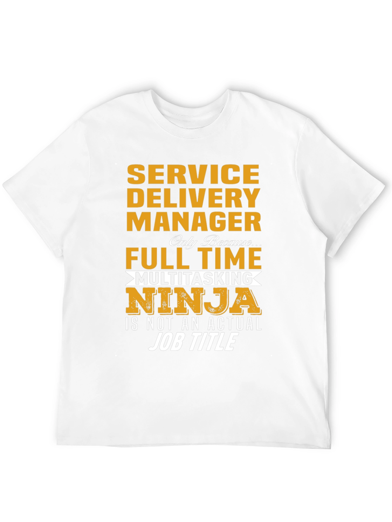 Service Delivery Manager Multitasking Ninja T-Shirt