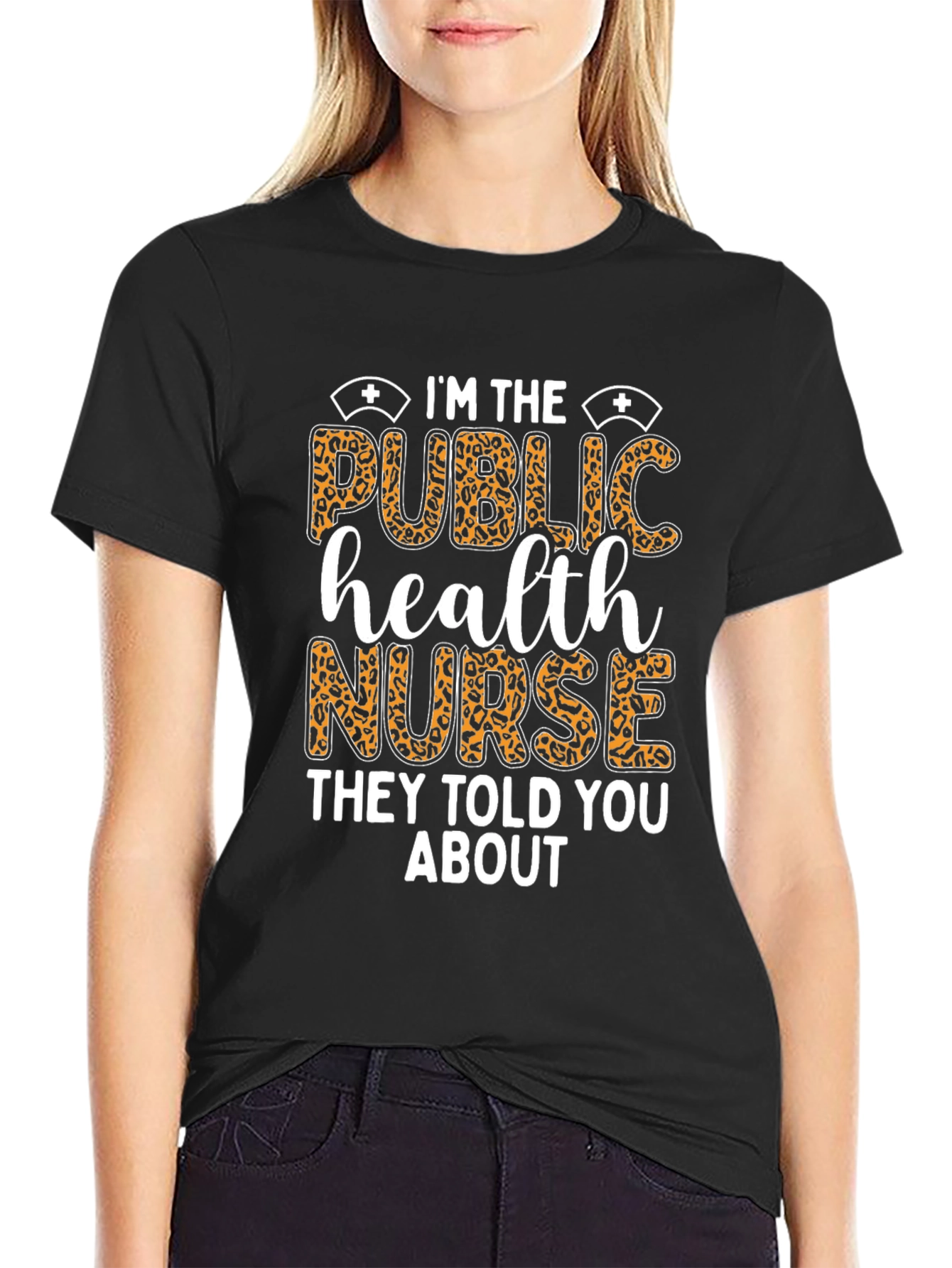 Im The Public Health Nurse T-Shirt