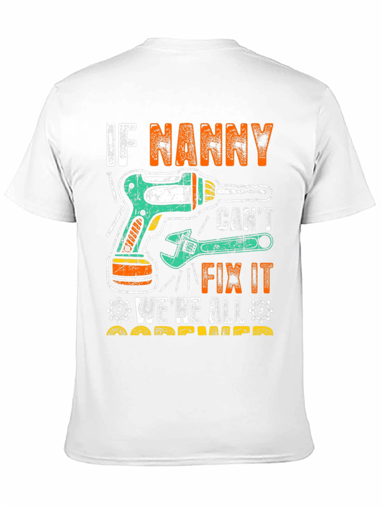 Funny Nanny Fix It T-Shirt
