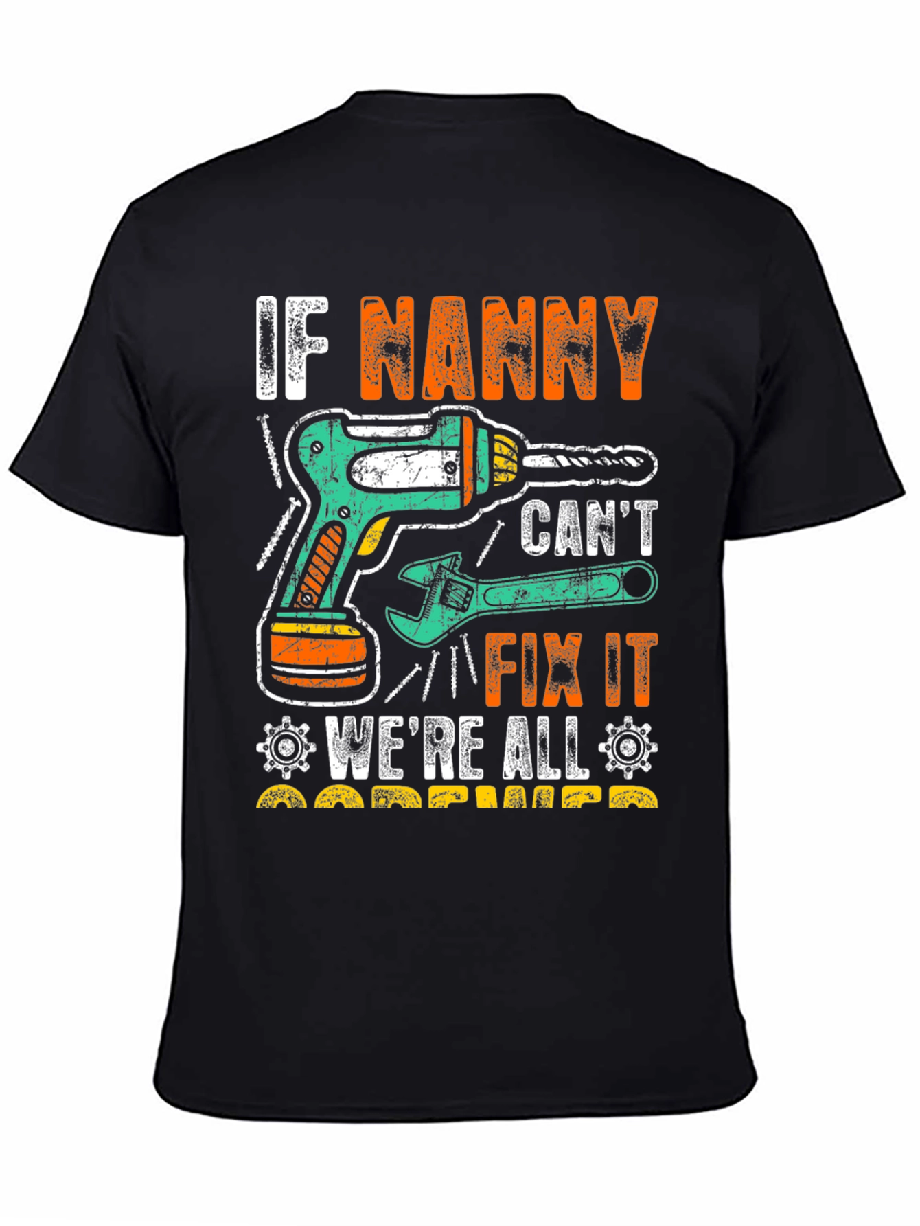 Funny Nanny Fix It T-Shirt