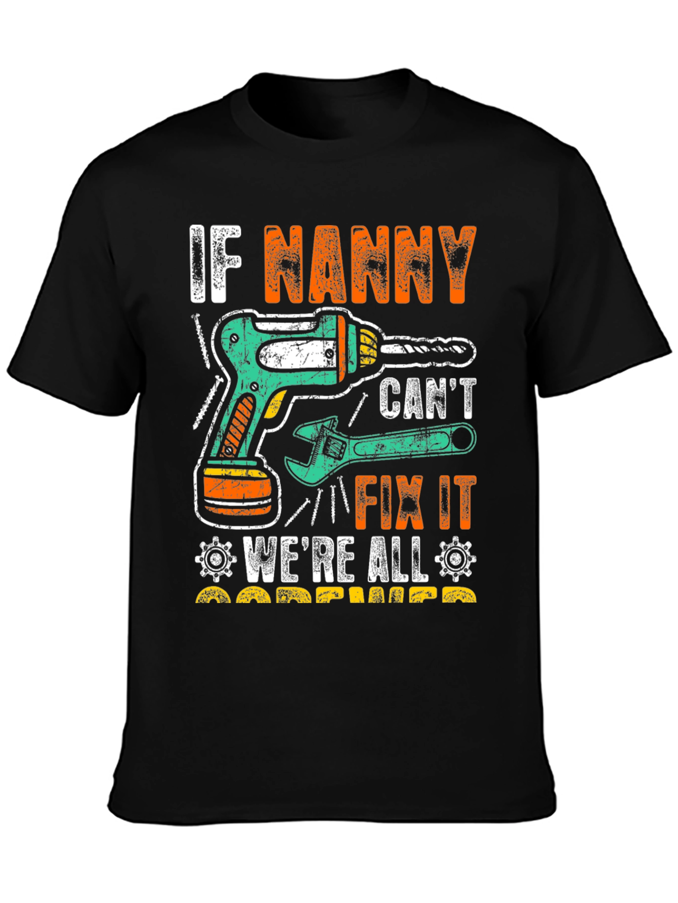 Funny Nanny Fix It T-Shirt