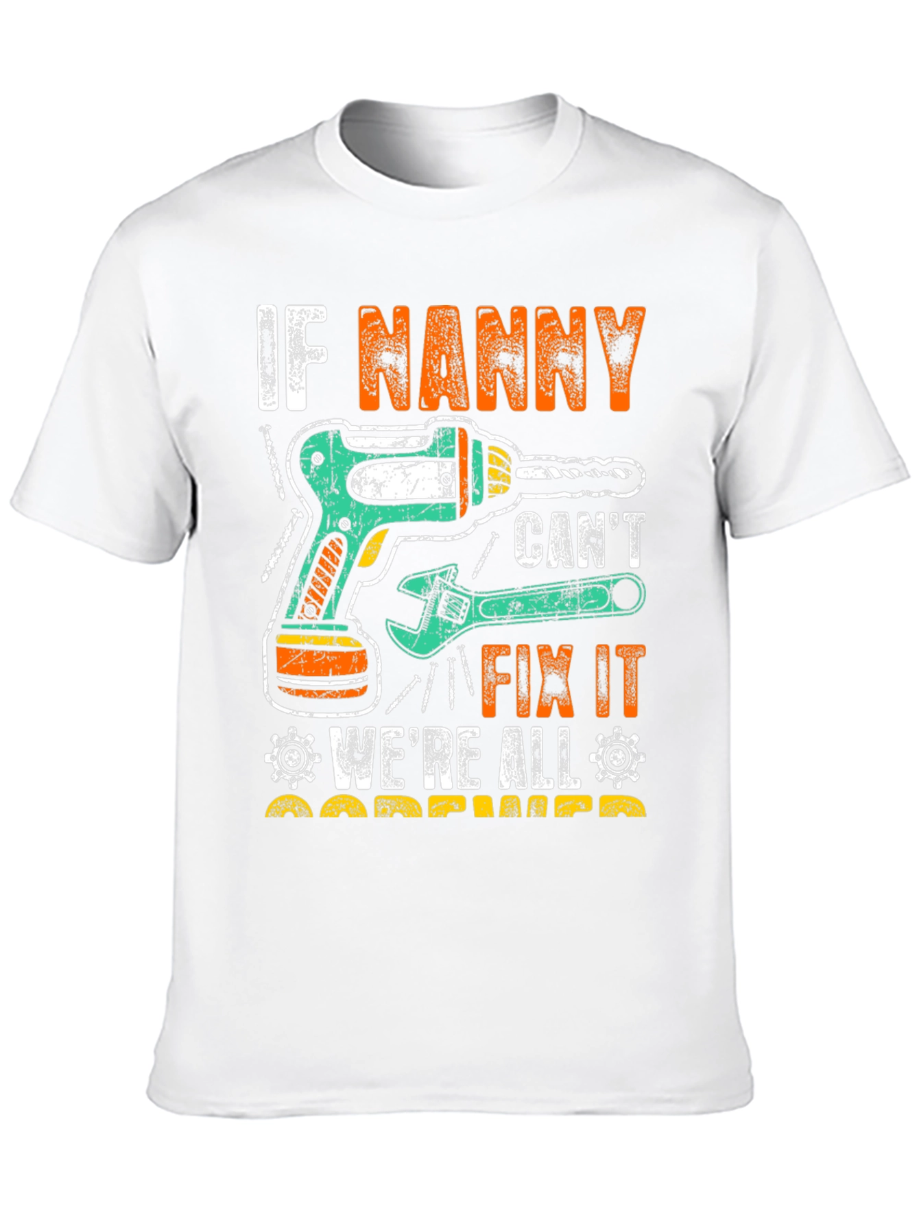 Funny Nanny Fix It T-Shirt