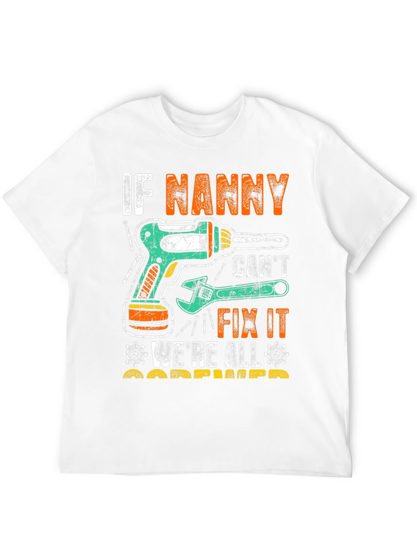 Funny Nanny Fix It T-Shirt