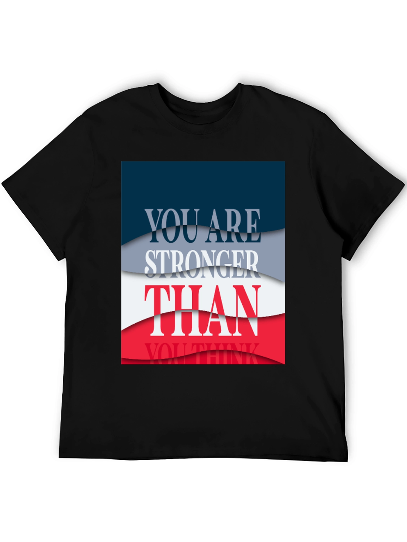 Motivational You Are Stronger Graphic Tee