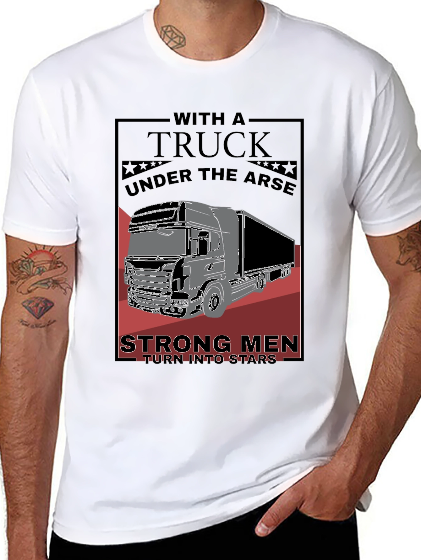 Trucker Graphic Tee - Strong Men Turn Into Stars