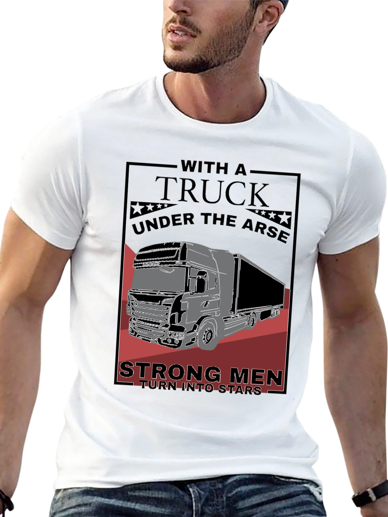 Trucker Graphic Tee - Strong Men Turn Into Stars
