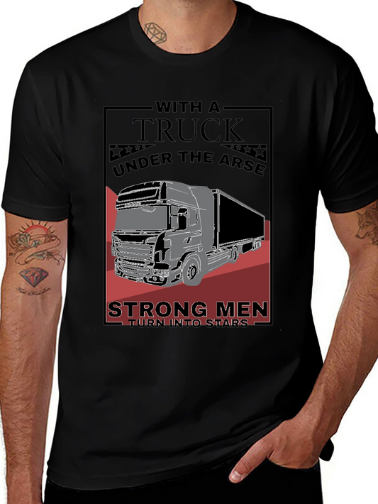 Trucker Graphic Tee - Strong Men Turn Into Stars