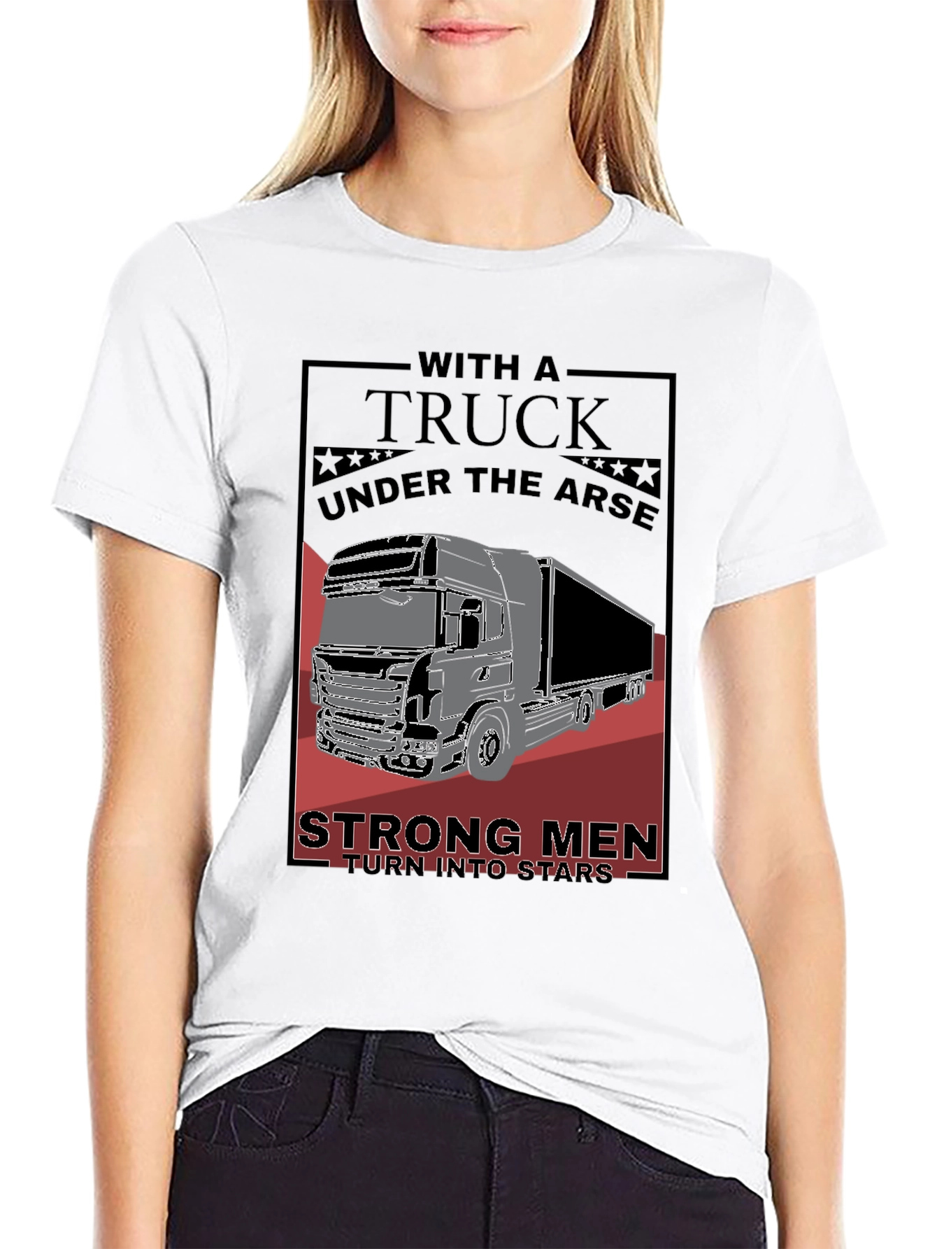 Trucker Graphic Tee - Strong Men Turn Into Stars
