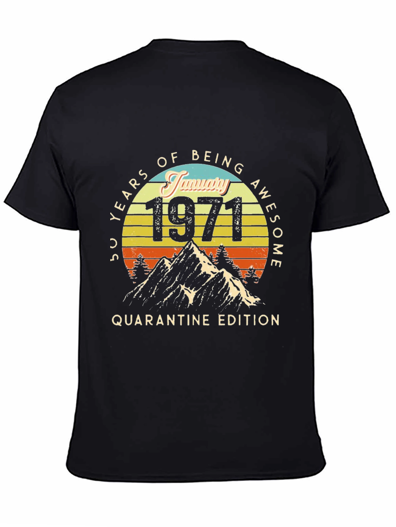 50 Years Awesome January 1971 Quarantine T-Shirt