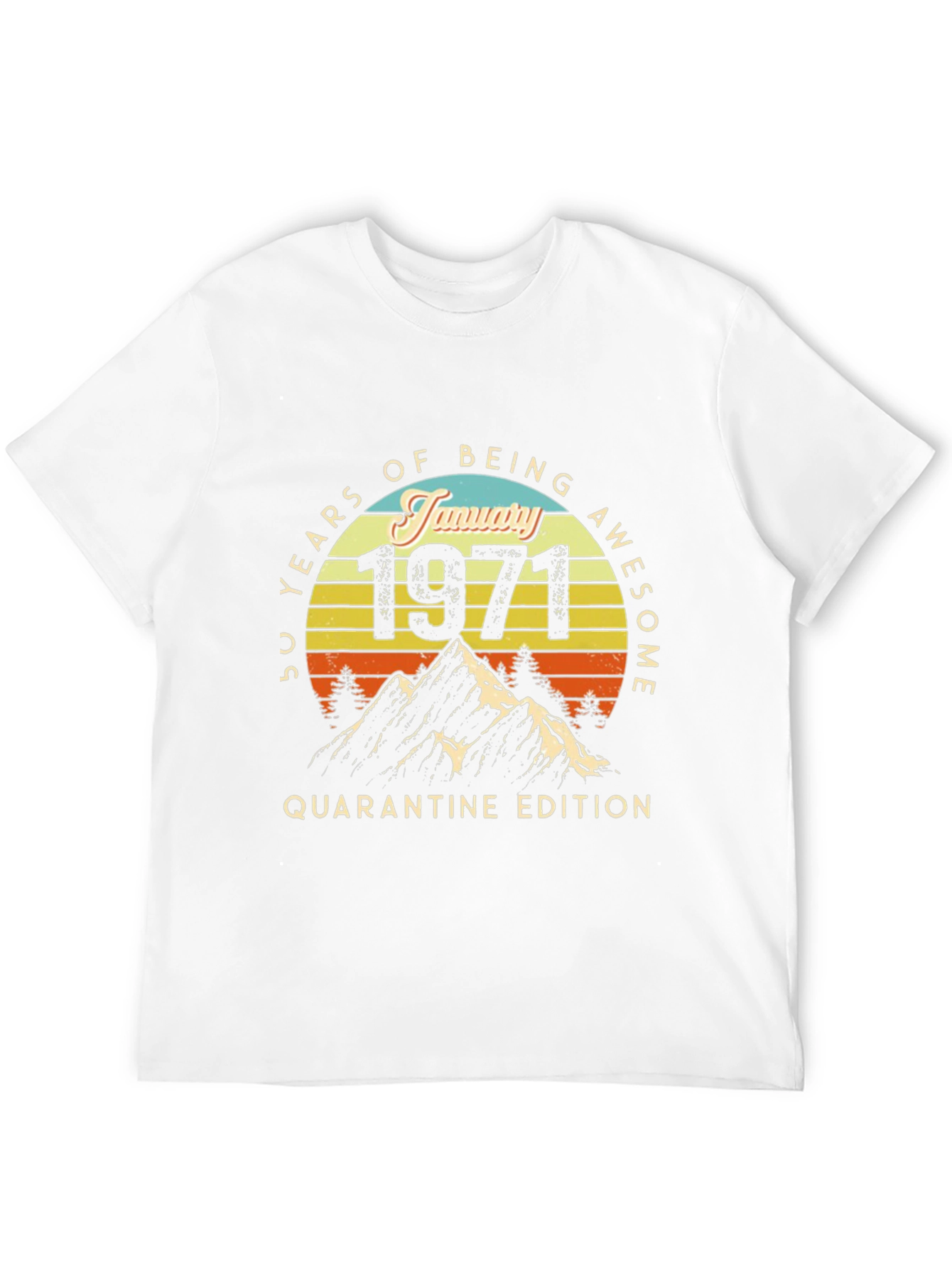 50 Years Awesome January 1971 Quarantine T-Shirt